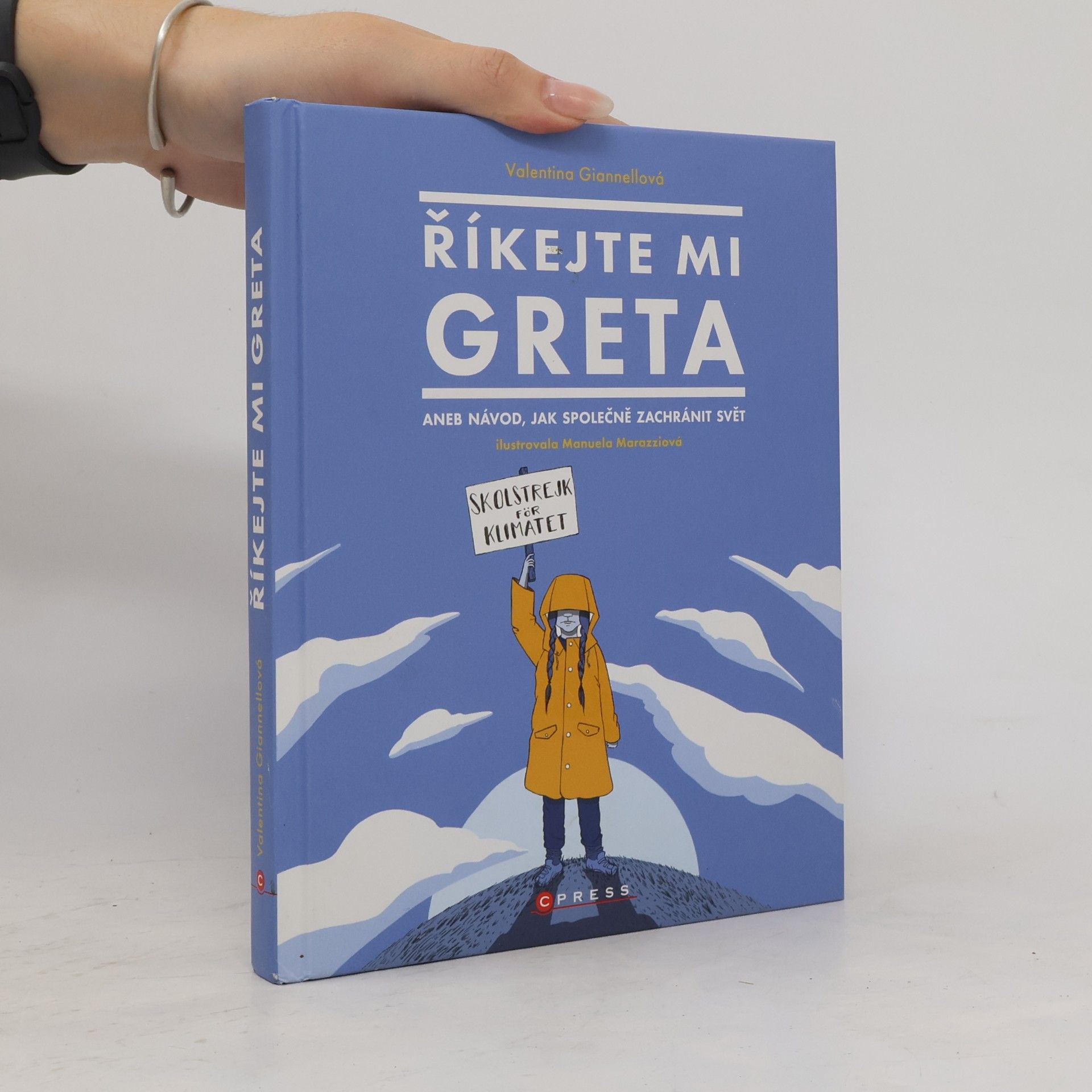 Valentina Giannella Říkejte mi Greta, aneb, Návod, jak společně zachránit svět