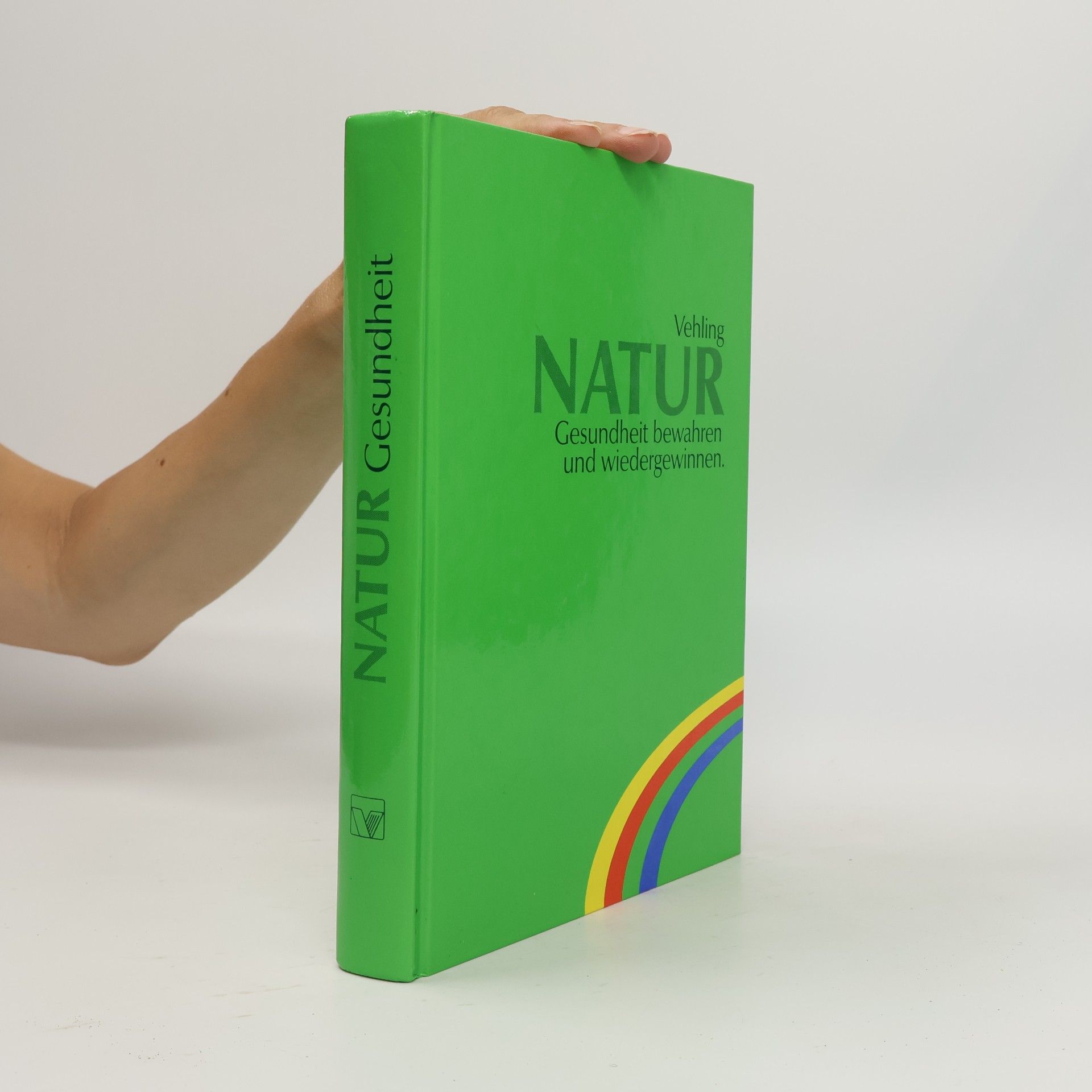Various authors Natur Gesundheit bewahren und wiedergewinnen