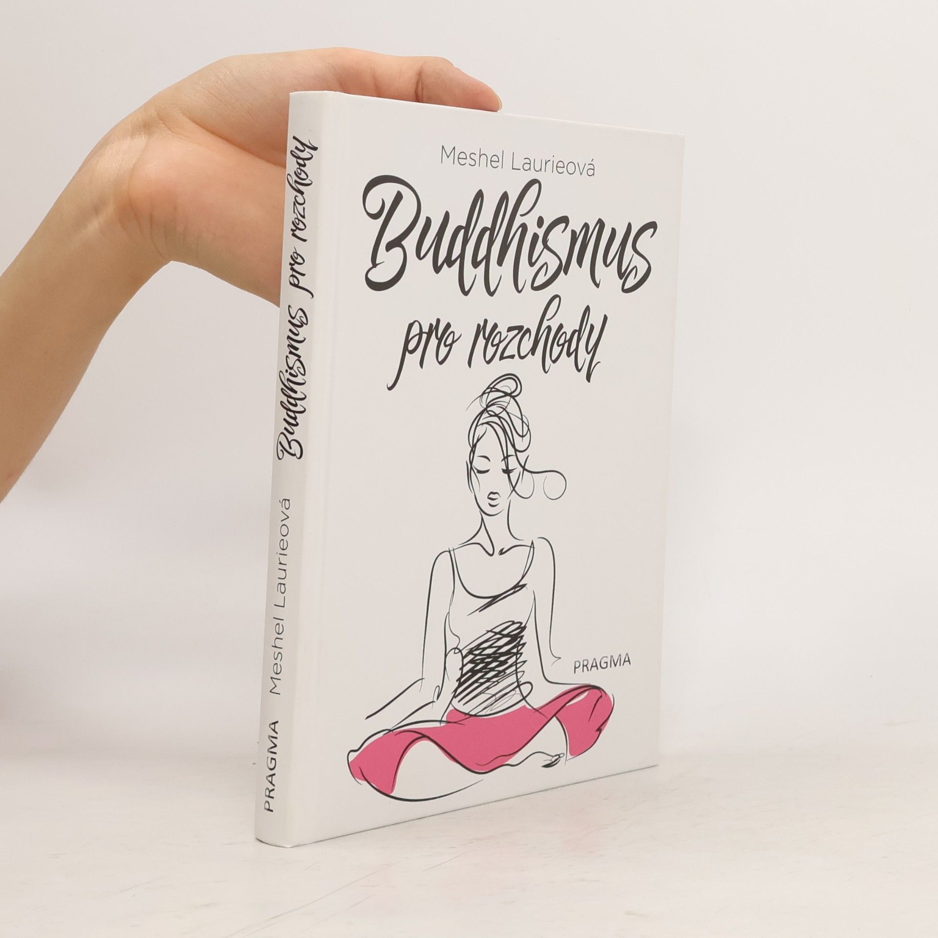 Meshel Laurie Buddhismus pro rozchody