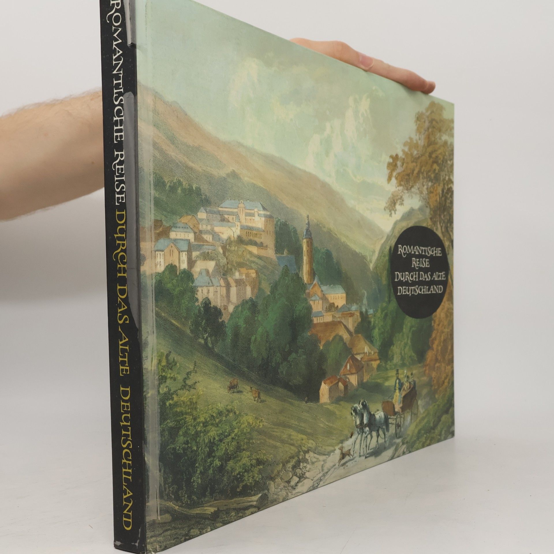 Egon Schramm Romantische Reise durch das alte Deutschland