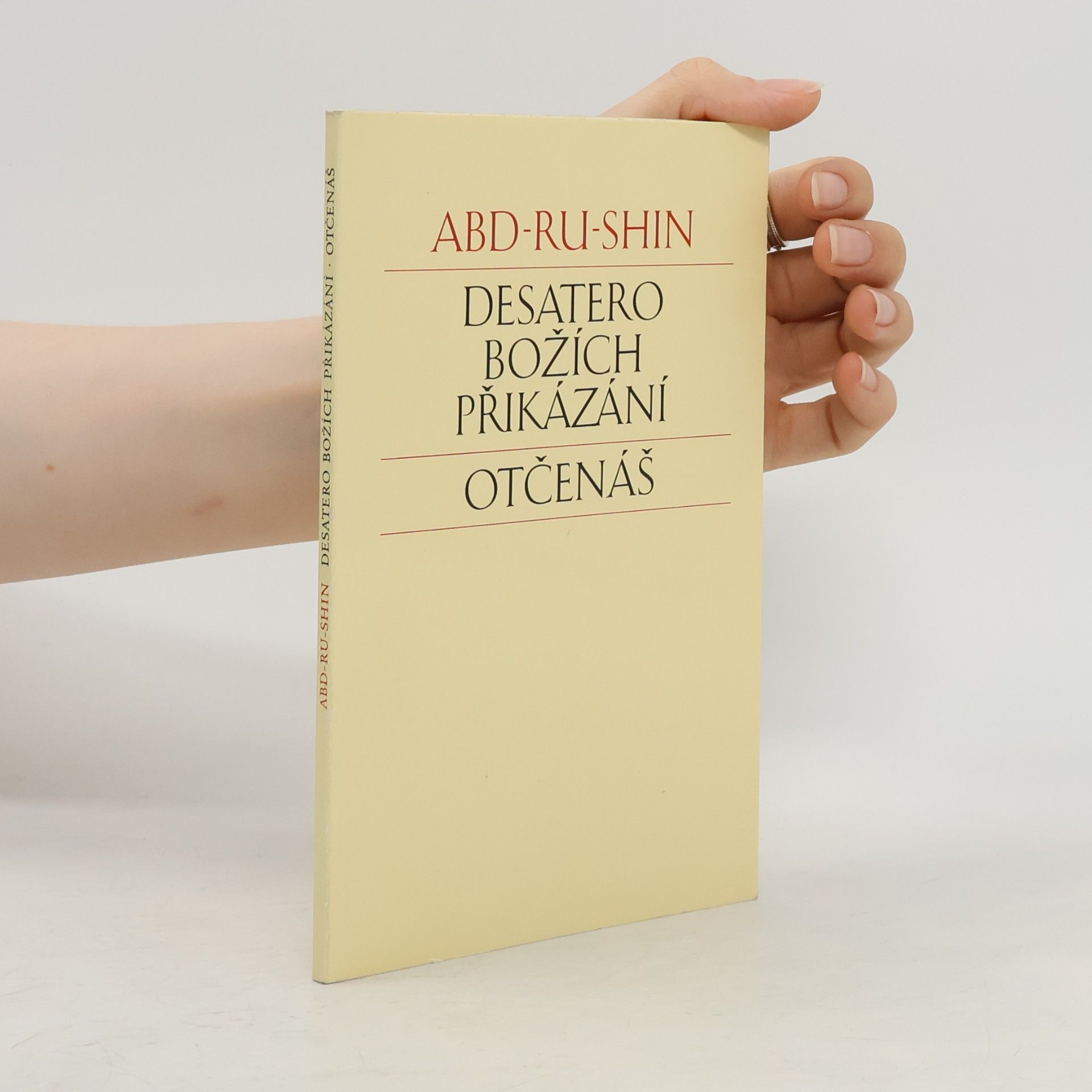 Abd Ru Shin Desatero Božích přikázání. Otčenáš