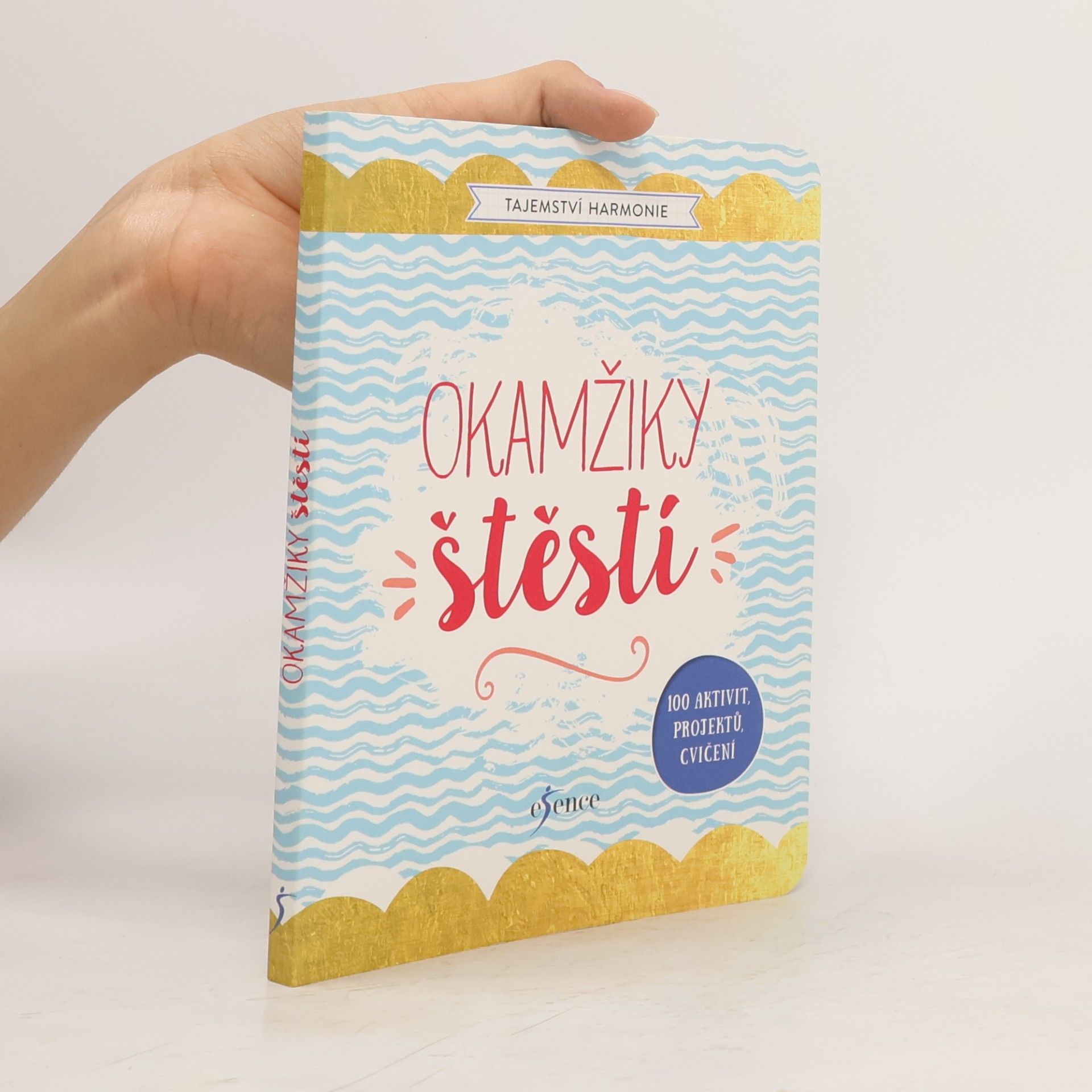Milada Burianová Tajemství harmonie. Okamžiky štěstí