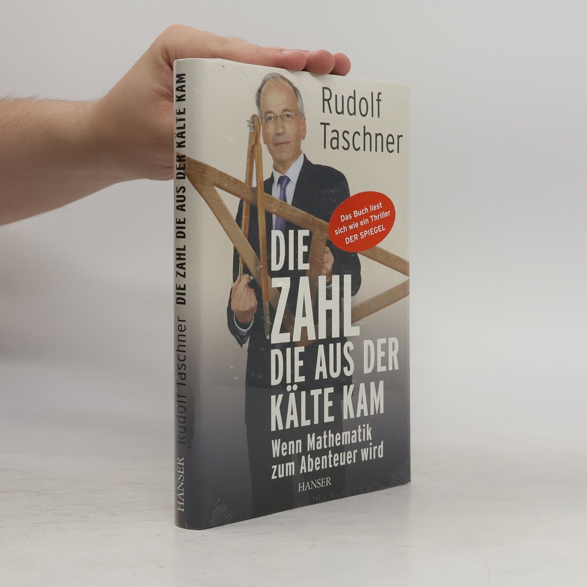 Rudolf Taschner Die Zahl, die aus der Kälte kam