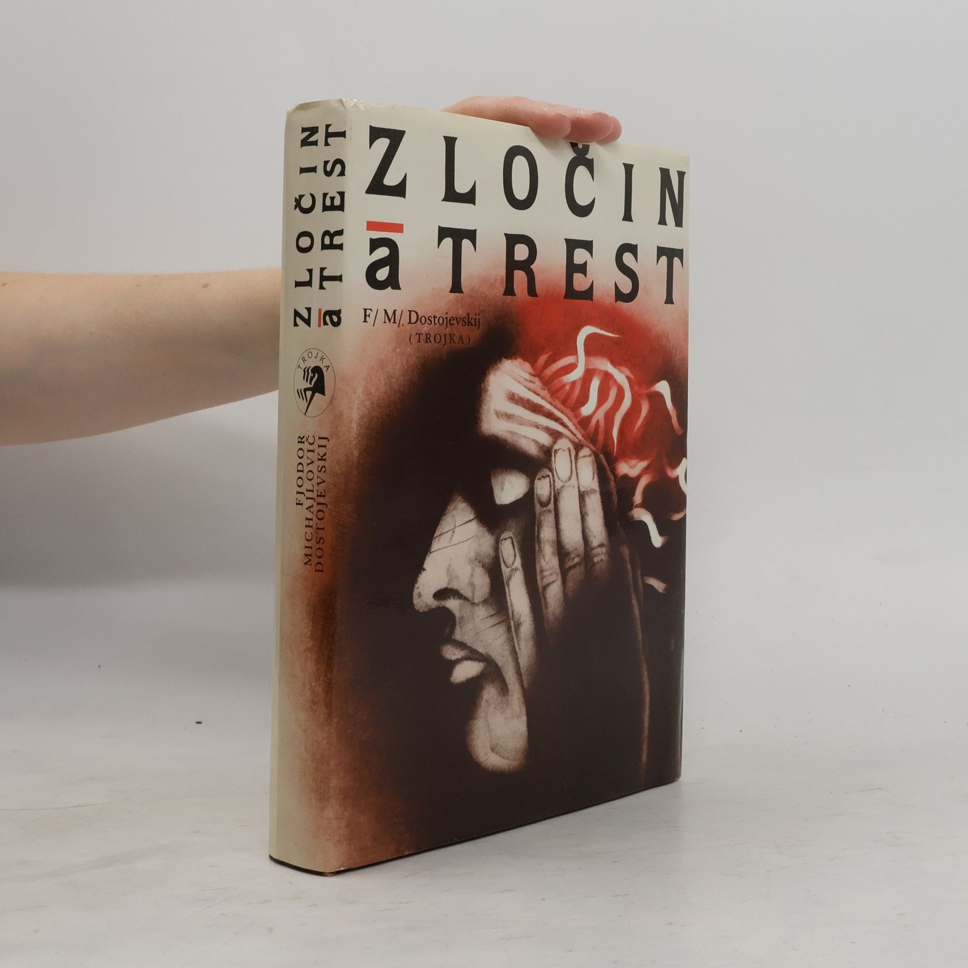 Fjodor Michajlovič Dostojevskij Zločin a trest