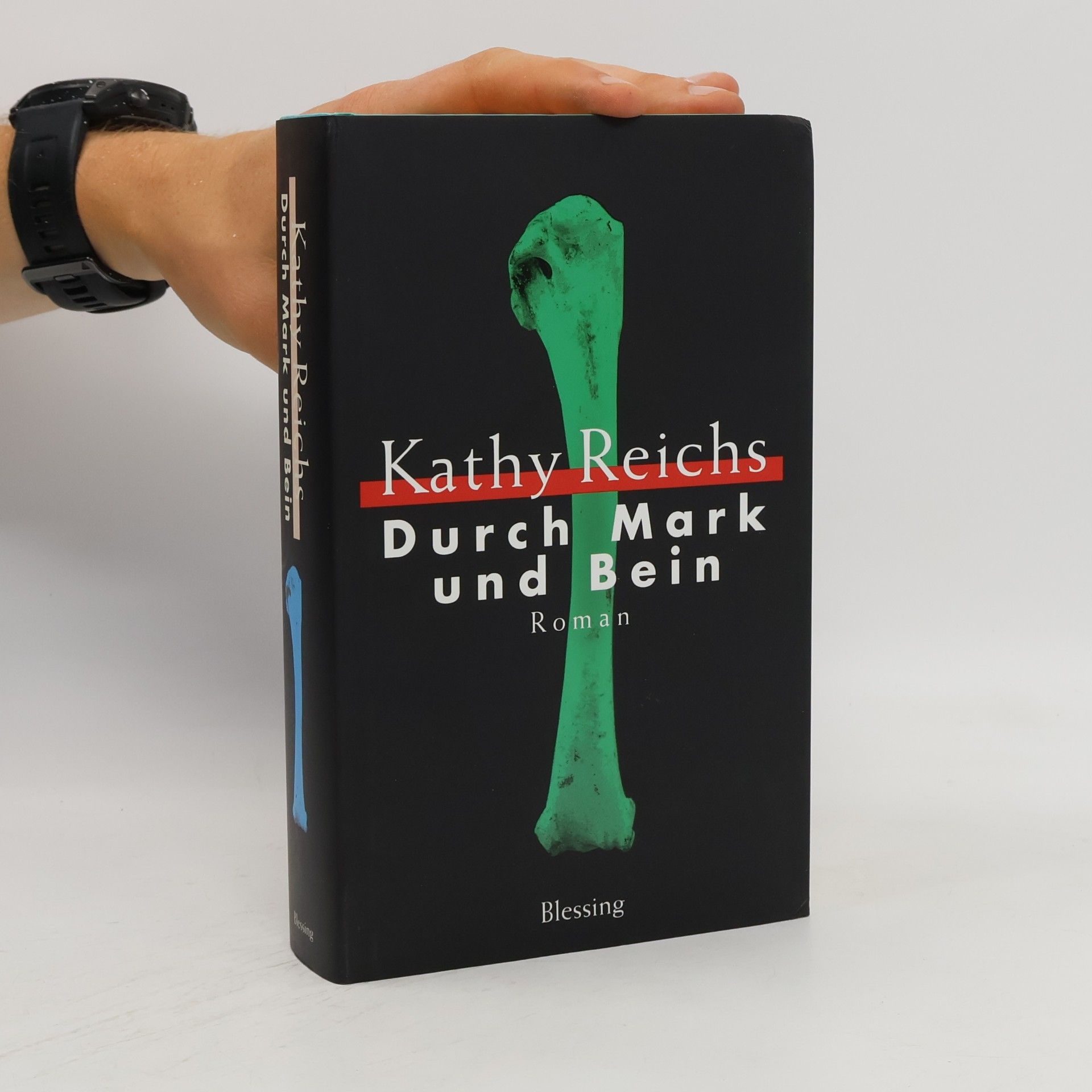 Kathy Reichs Durch Mark und Bein