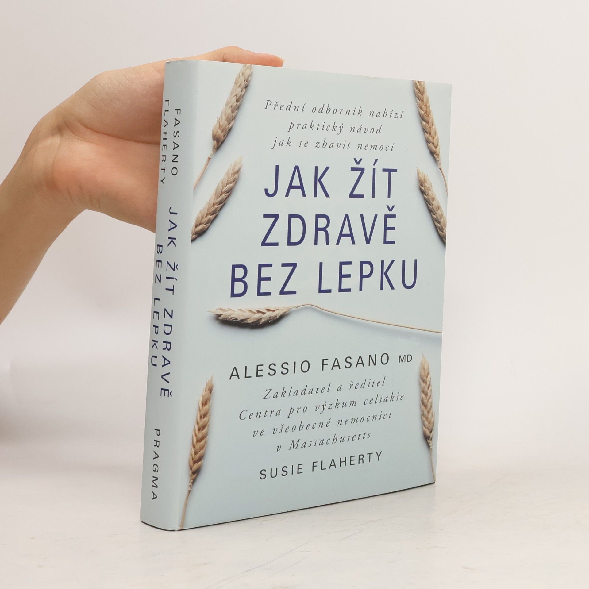 Alessio Fasano Jak žít zdravě bez lepku