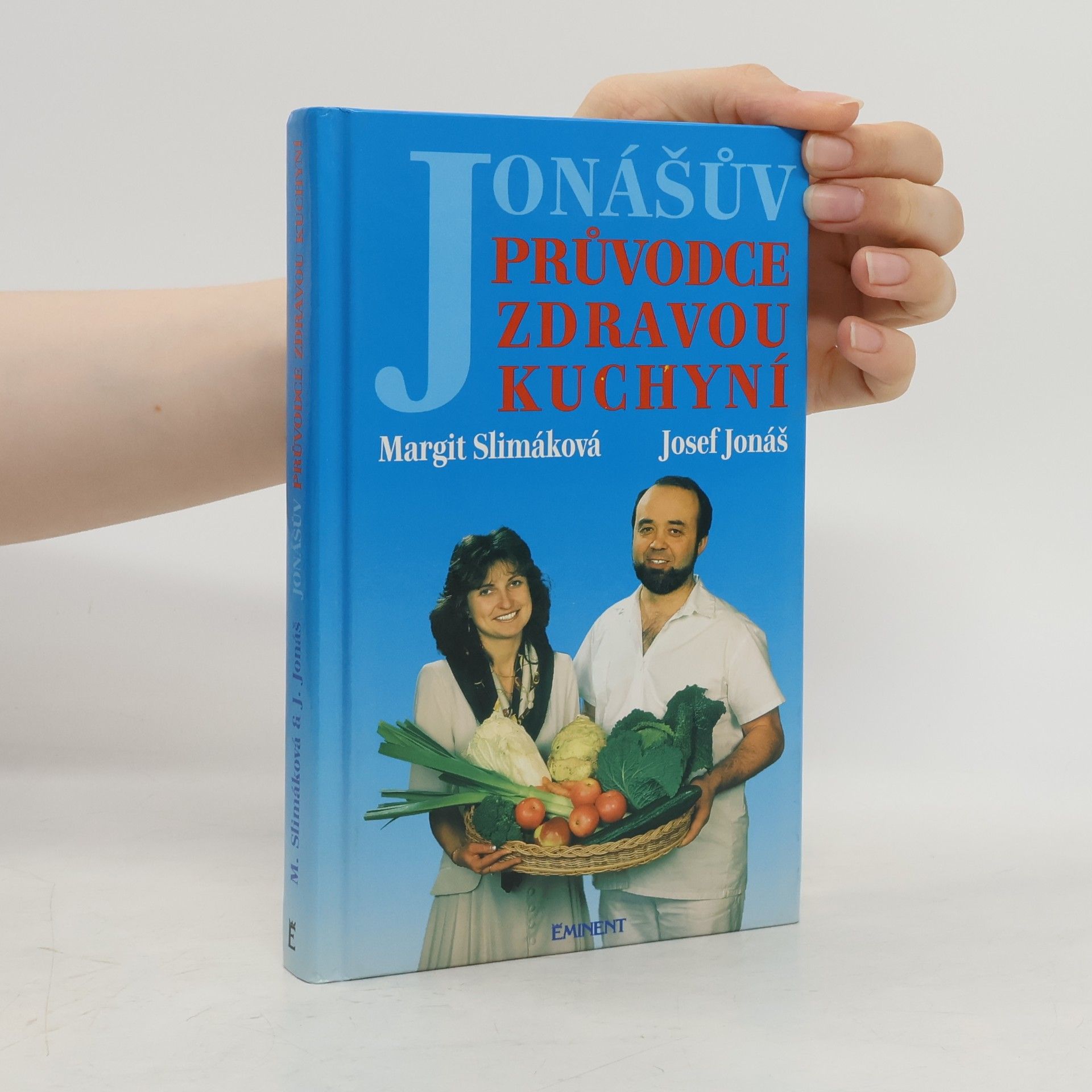 Margit Slimáková Jonášův průvodce zdravou kuchyní