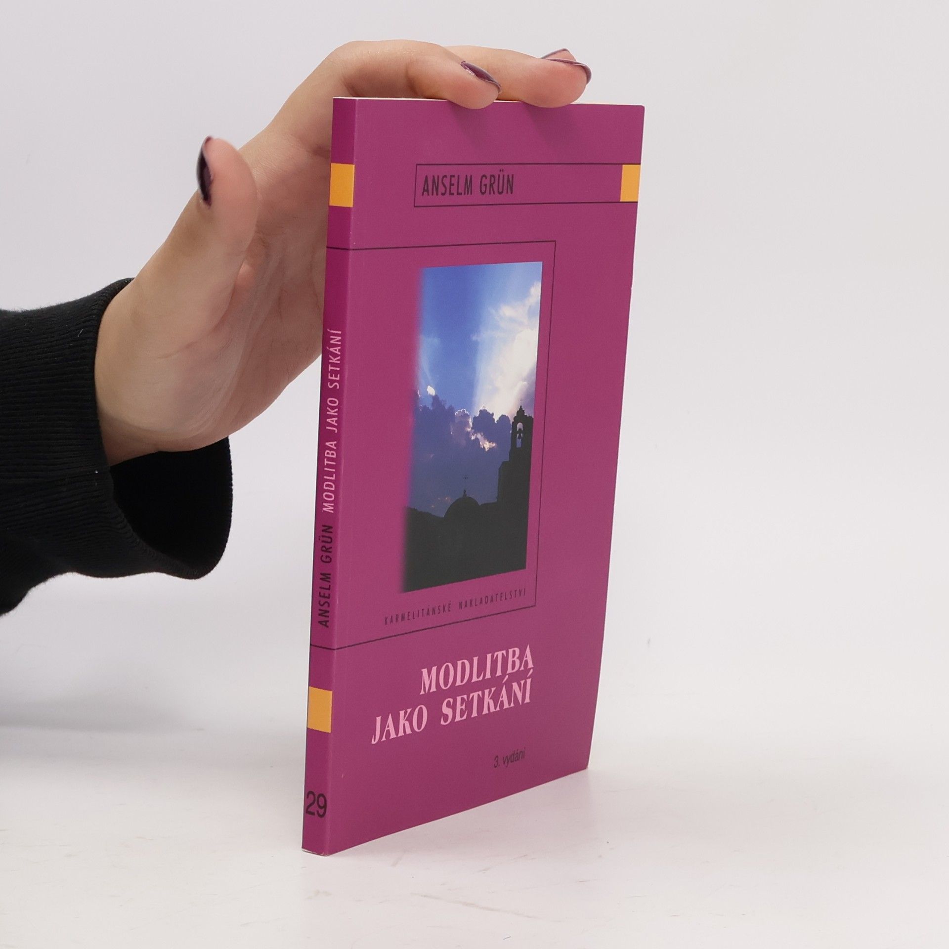 Anselm Grün Modlitba jako setkání