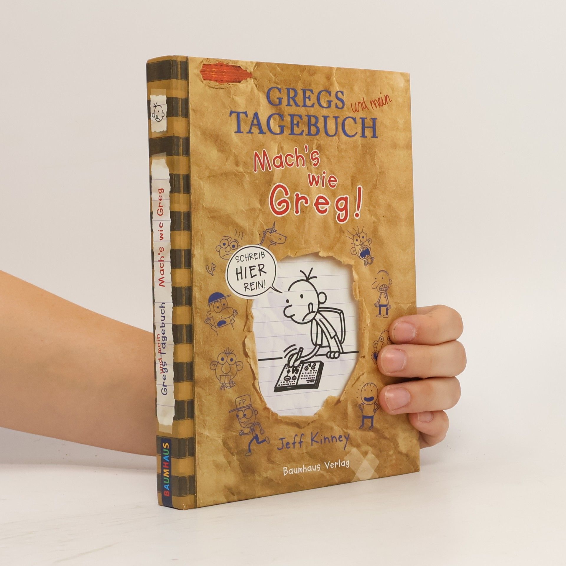 Jeff Kinney Gregs Tagebuch. Mach's wie Greg!