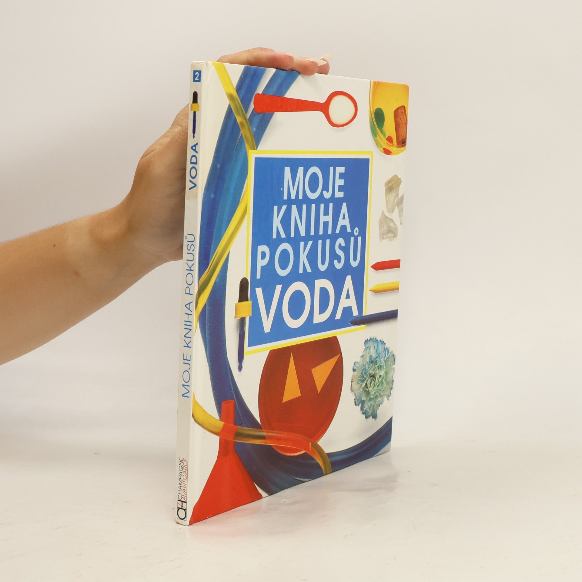 Neil Ardley Moje kniha pokusů. Voda