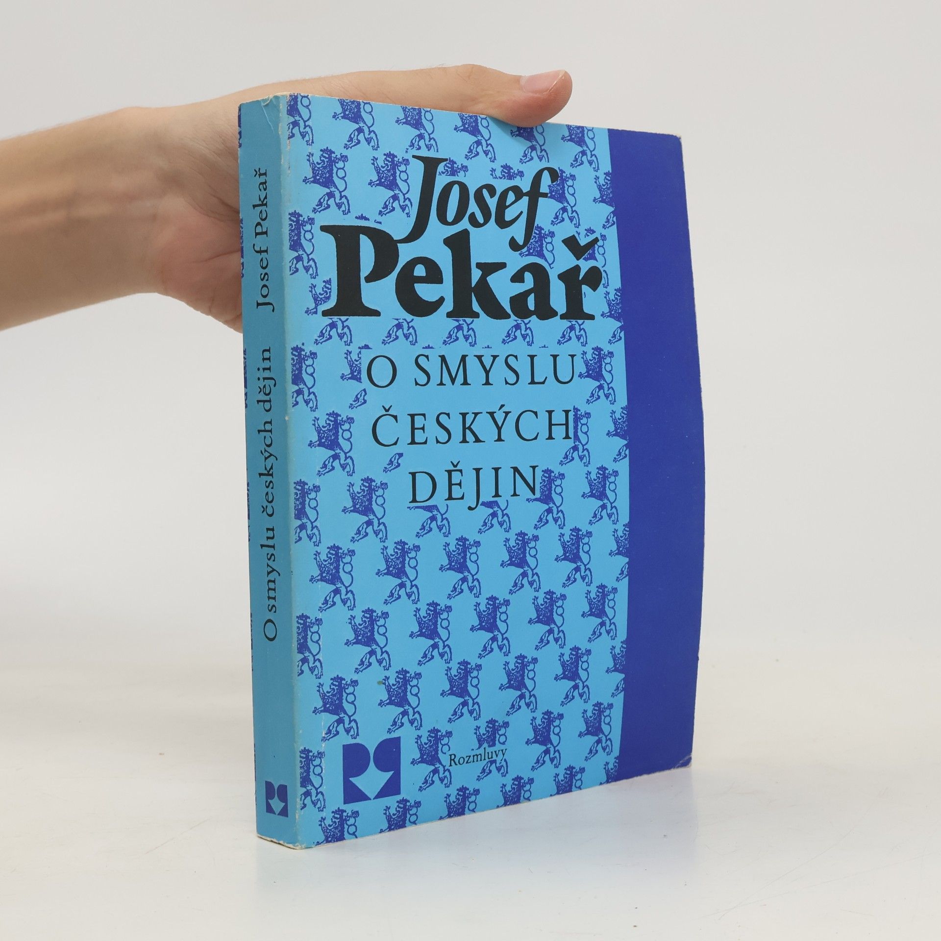 Josef Pekař O smyslu českých dějin