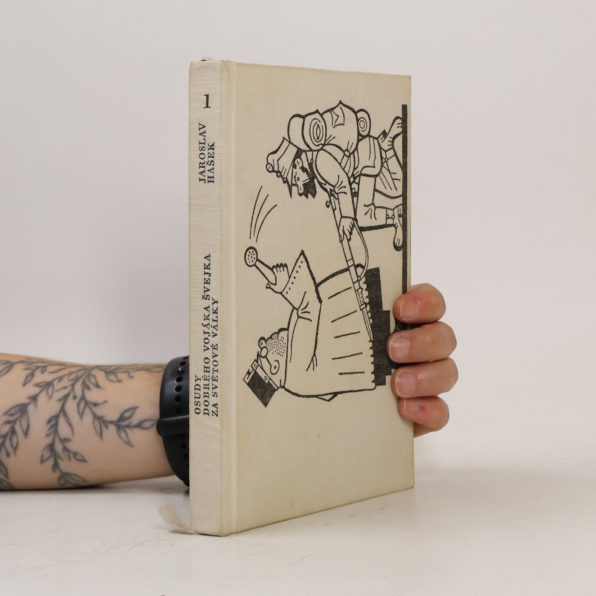 Jaroslav Hašek Osudy dobrého vojáka Švejka za světové války I. díl