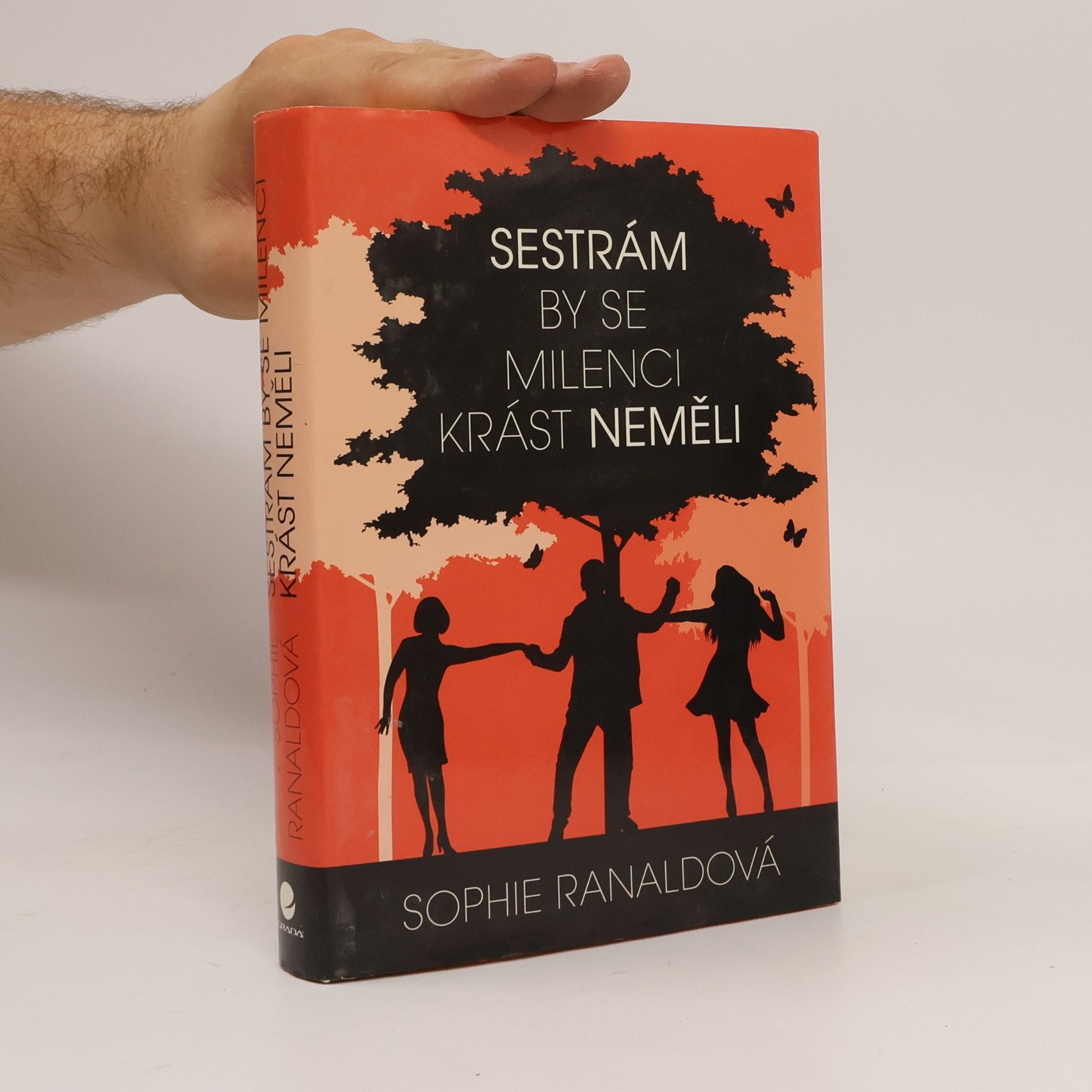 Sophie Ranald Sestrám by se milenci krást neměli