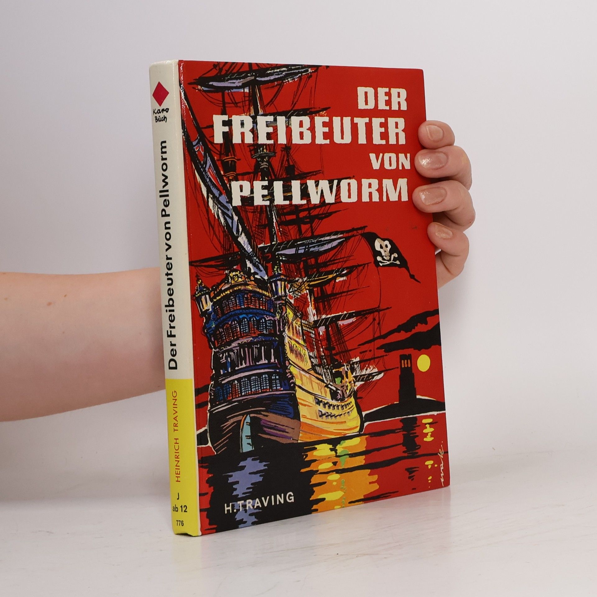 Heinrich Traving Der Freibeuter von Pellworm