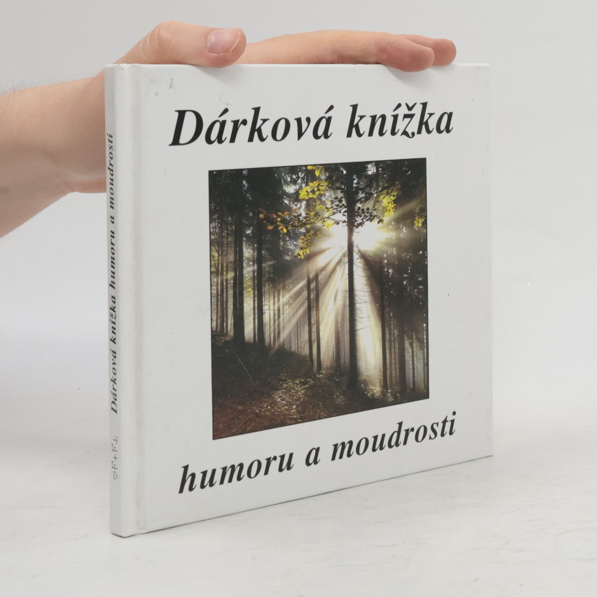 Eva Fialová Dárková knížka humoru a moudrosti