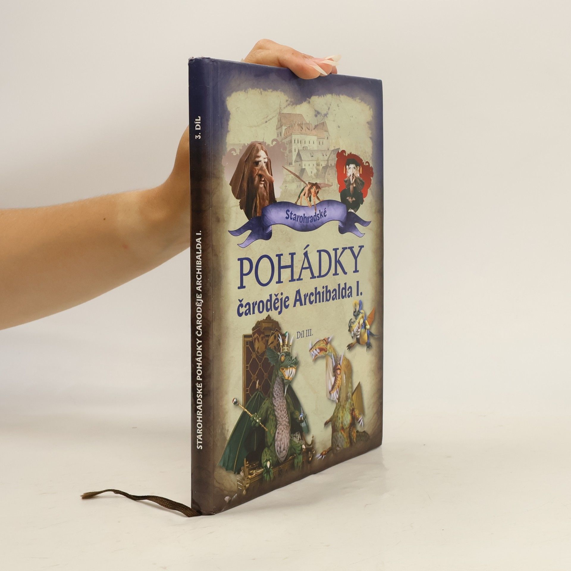 Starohradské pohádky čaroděje Archibalda I. díl III.