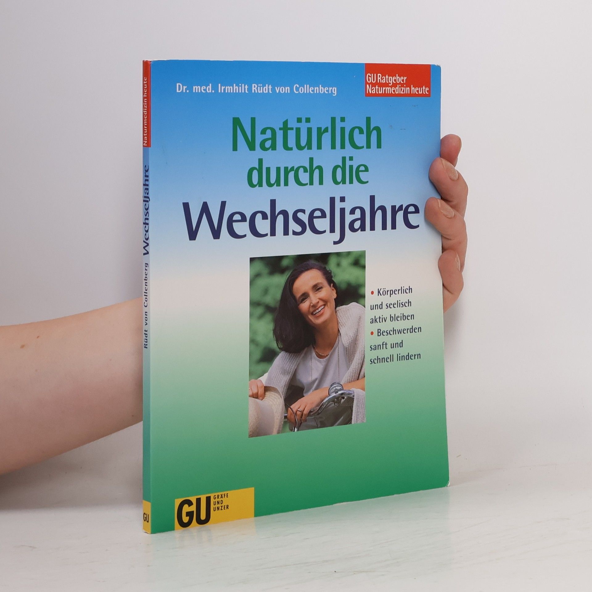 Irmhilt Ruedt von Collenberg Natürlich durch die Wechseljahre
