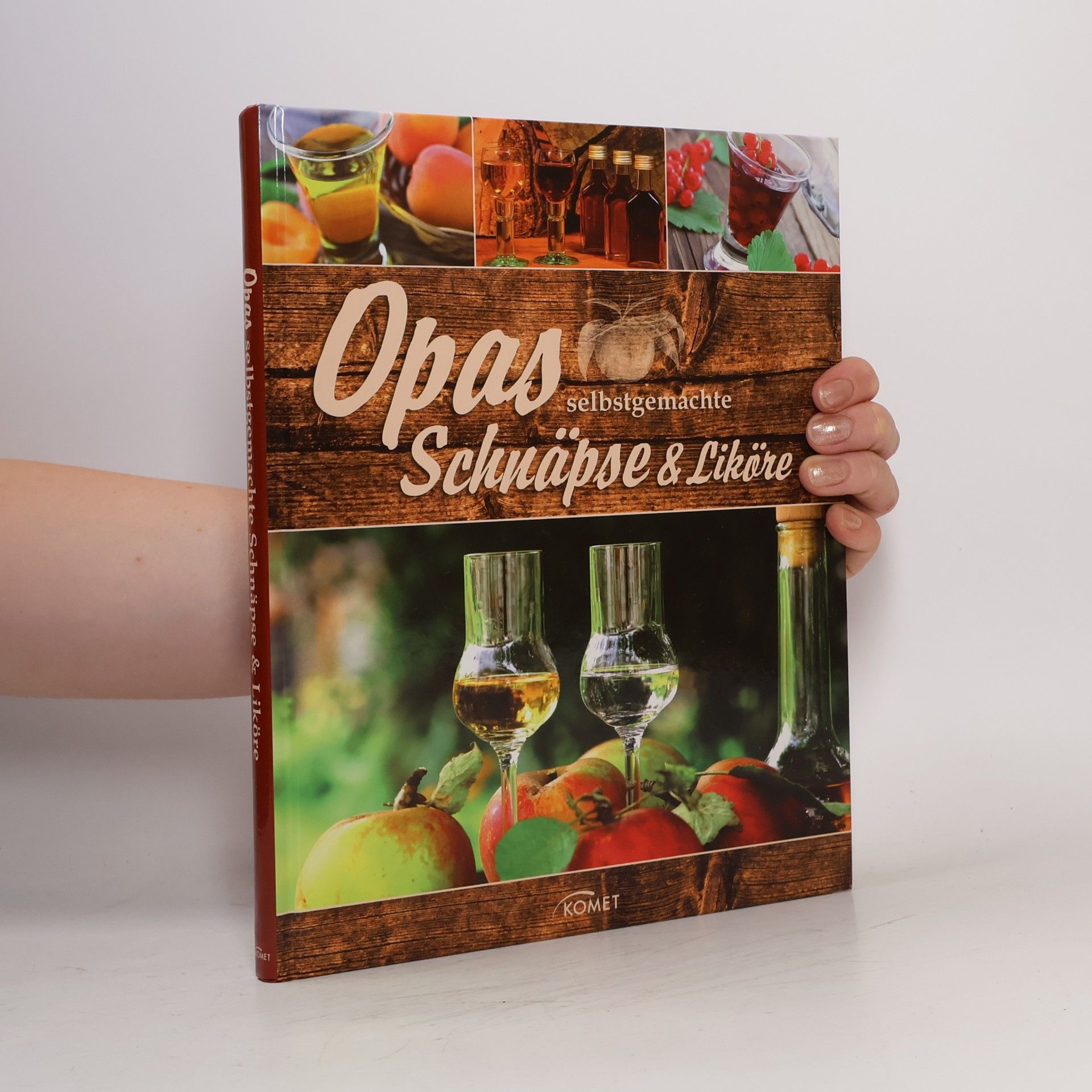 Autores varios Opas selbstgemachte Schnäpse & Liköre