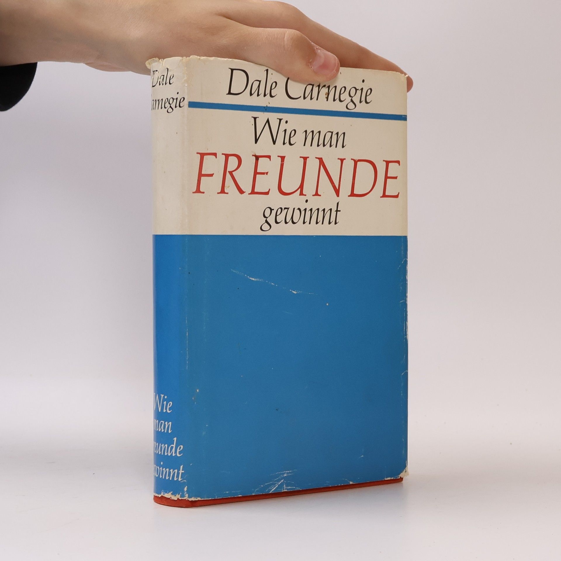 Dale Carnegie Wie man Freunde gewinnt