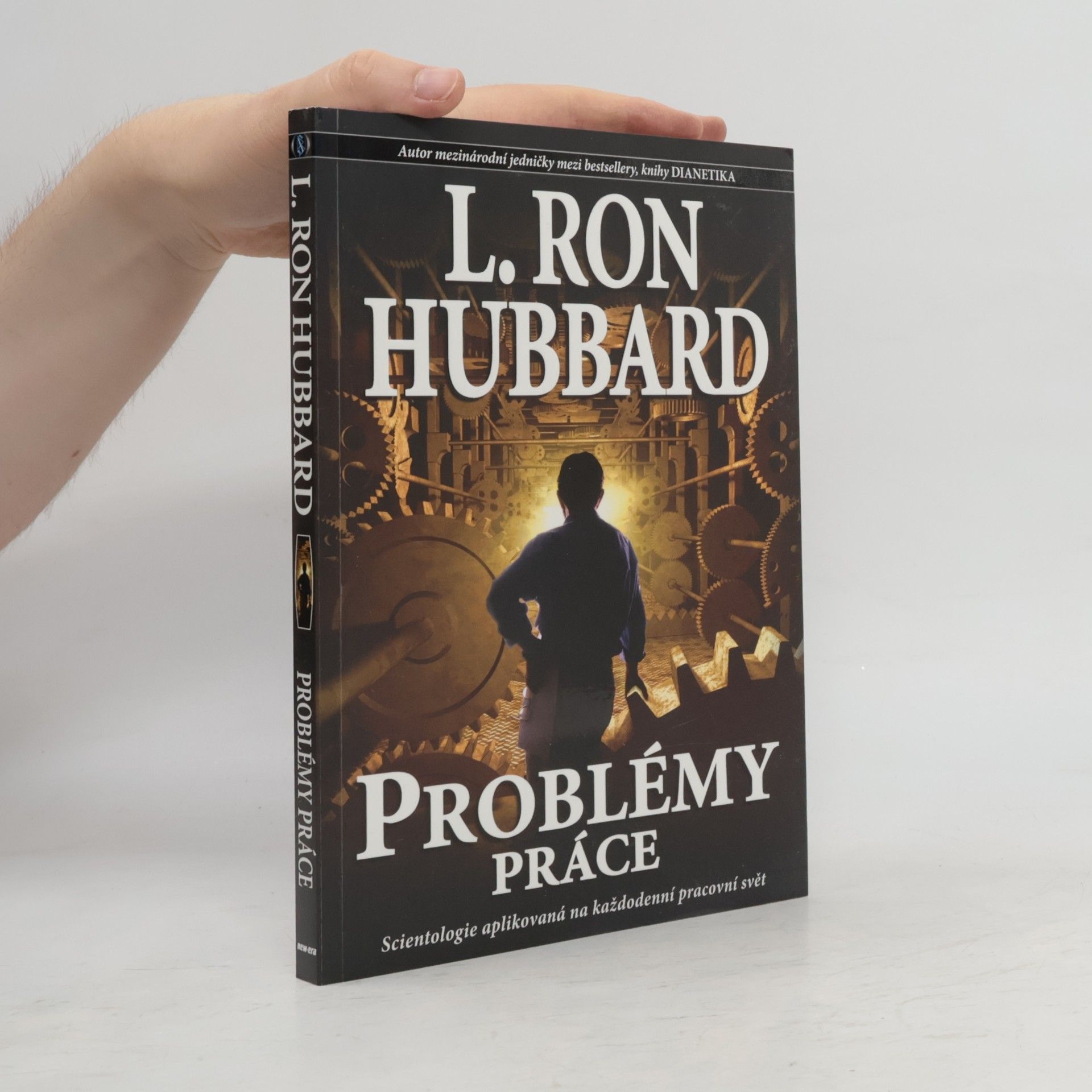 L. Ron Hubbard Problémy práce: Scientologie aplikovaná na každodenní pracovní svět