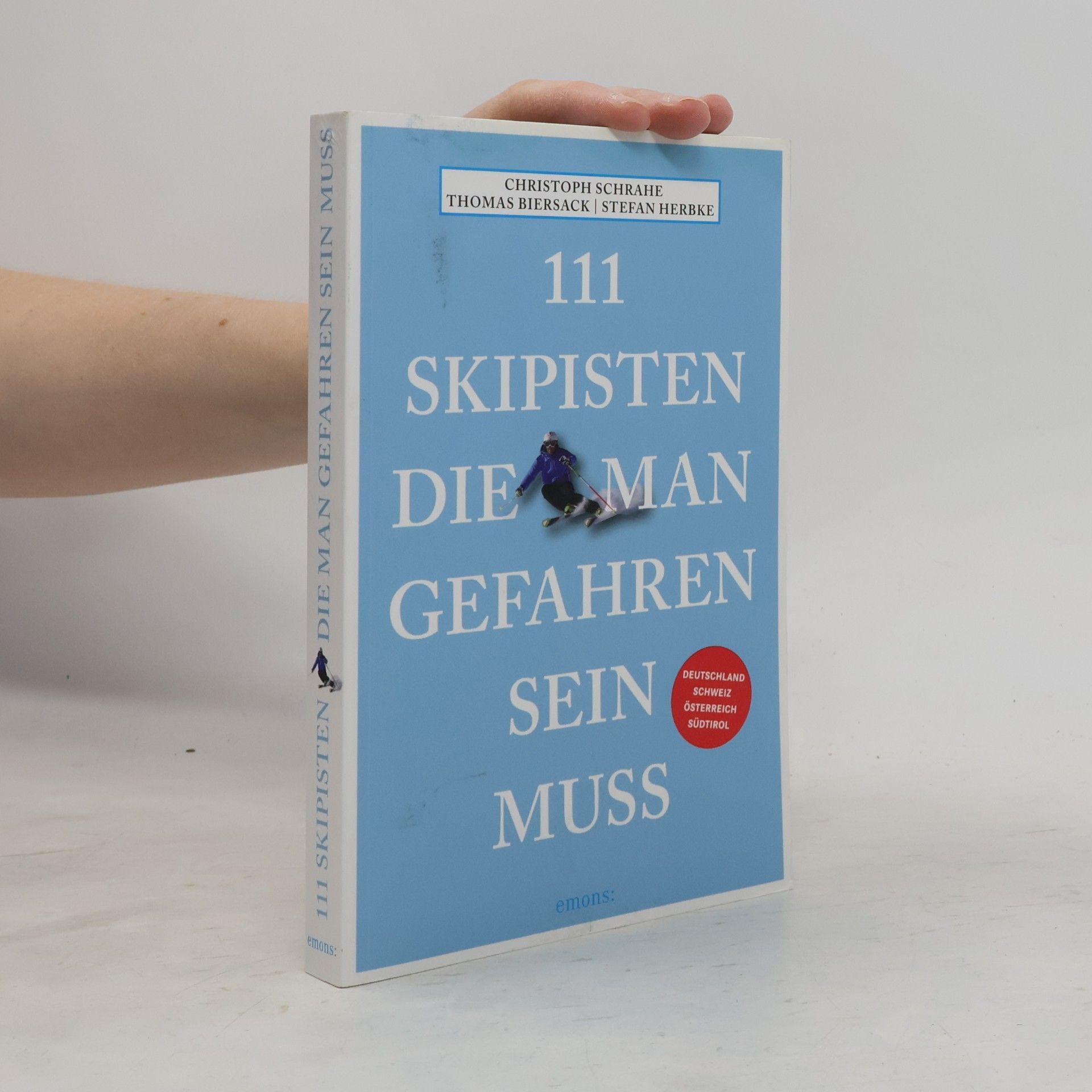 Stefan Herbke 111 Skipisten, die man gefahren sein muss