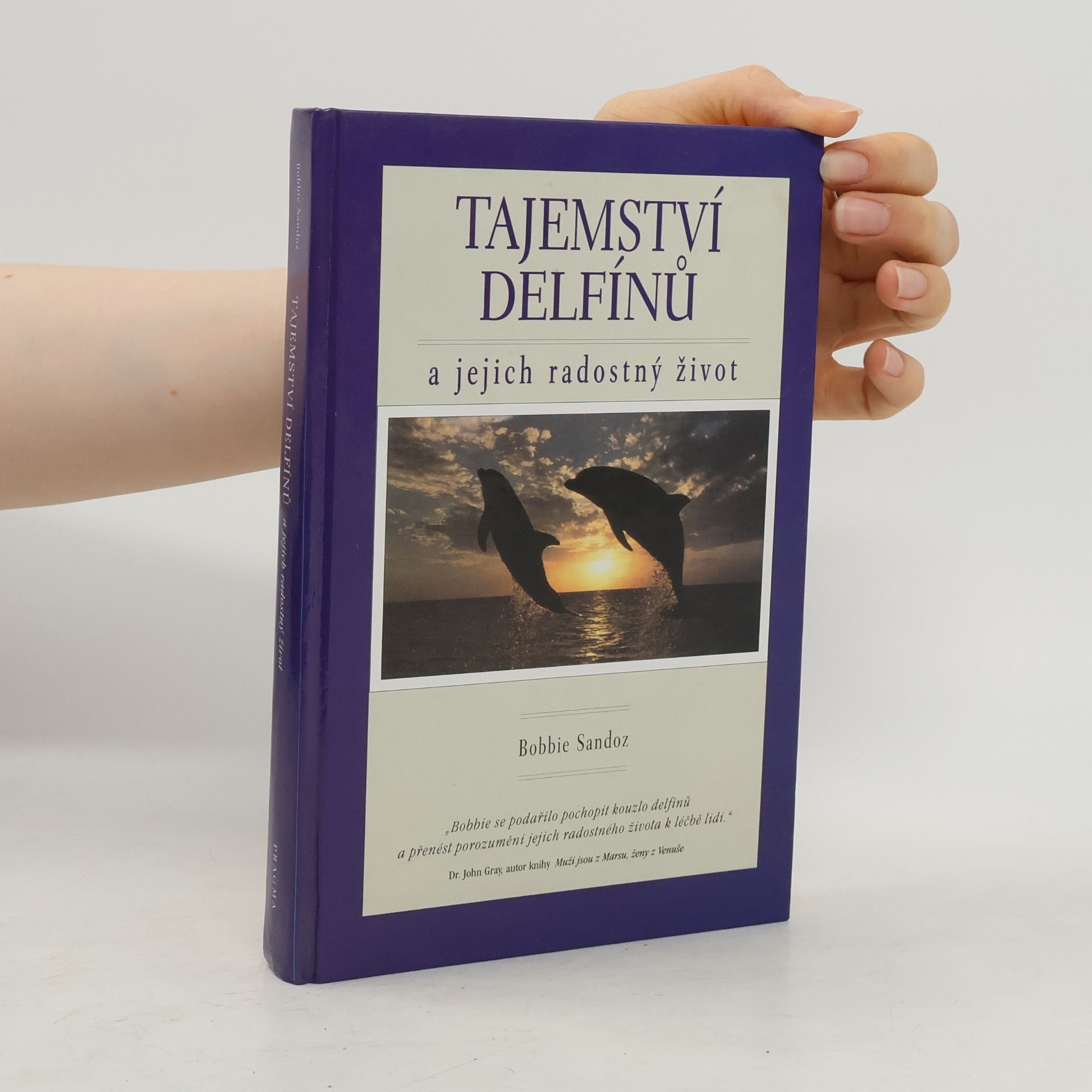 Bobbie Sandoz Tajemství delfínů a jejich radostný život