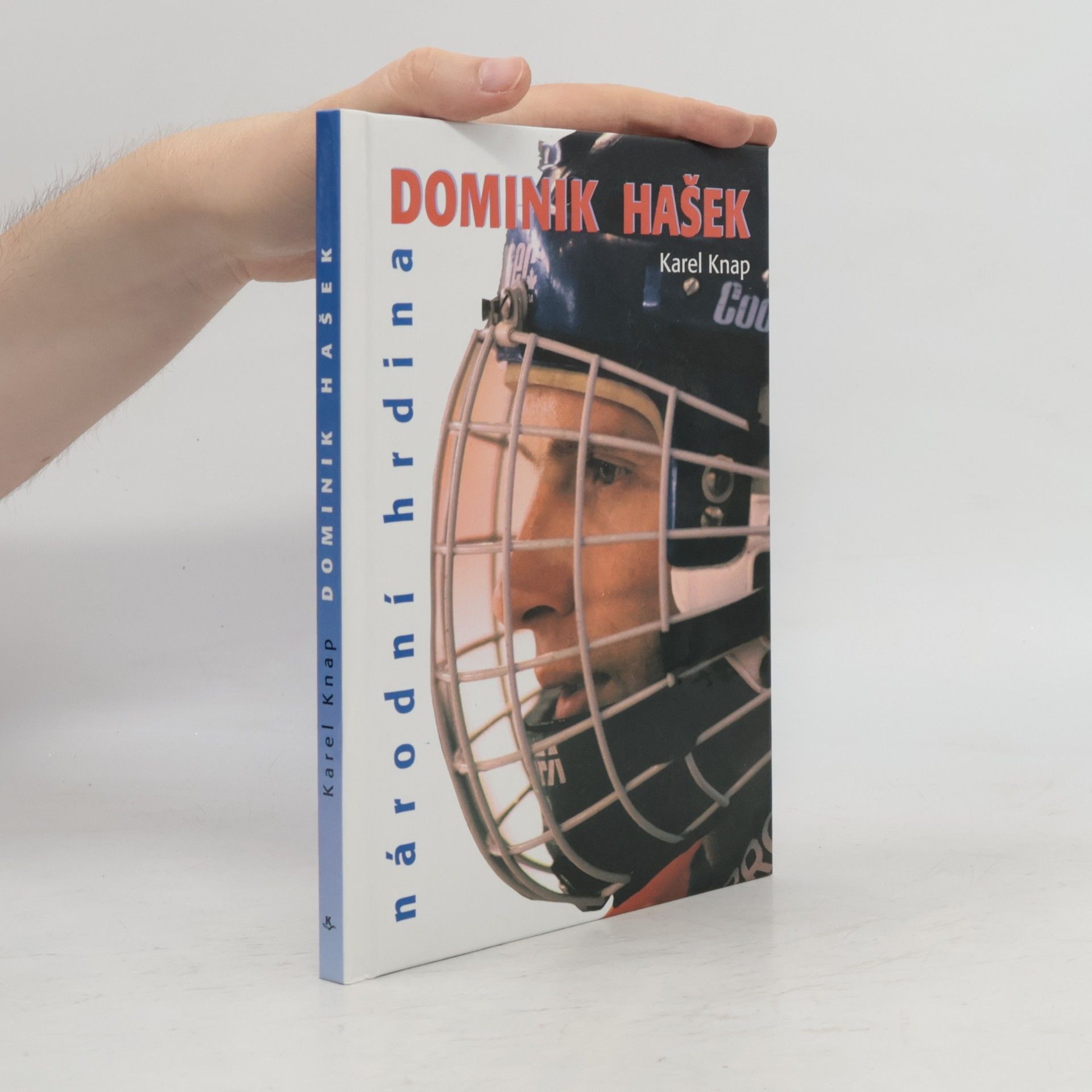Karel Knap Dominik Hašek : národní hrdina