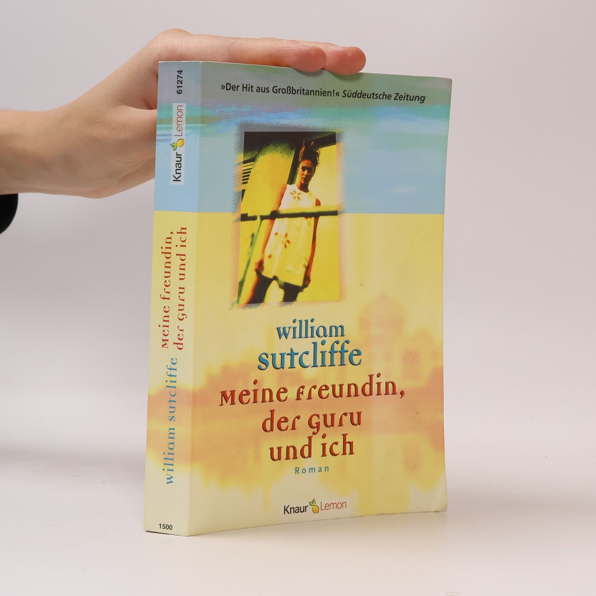 William Sutcliffe Meine Freundin, der Guru und ich