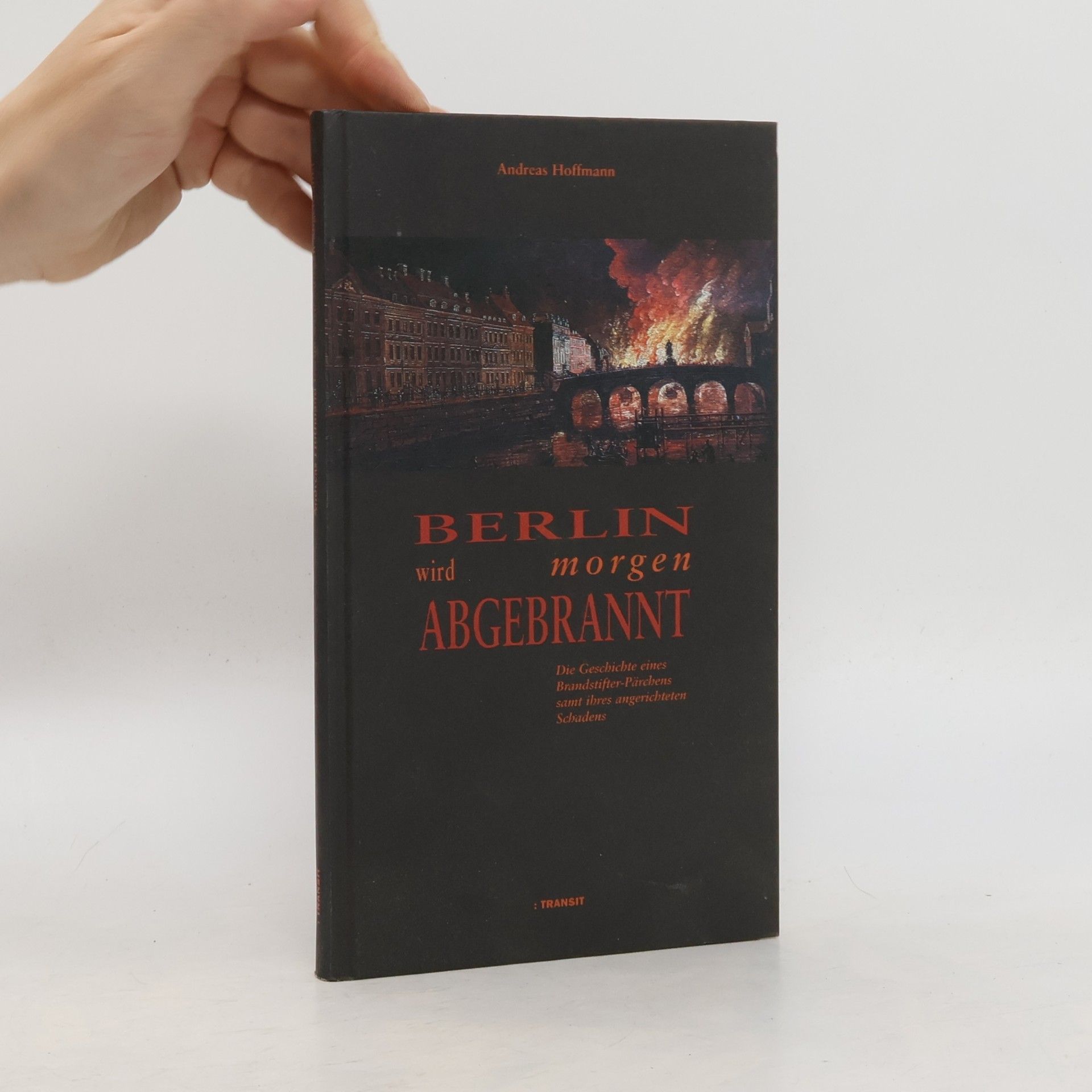 Berlin wird morgen abgebrannt