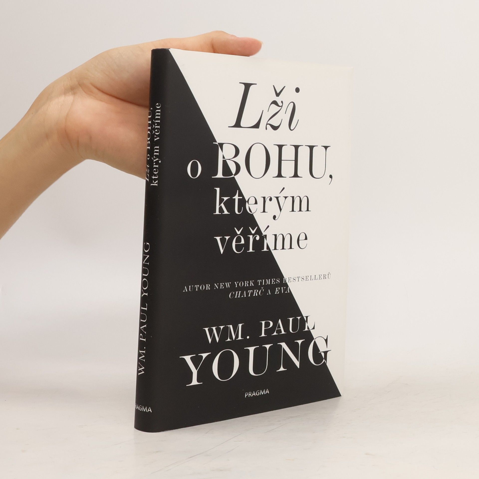 William P. Young Lži o Bohu, kterým věříme