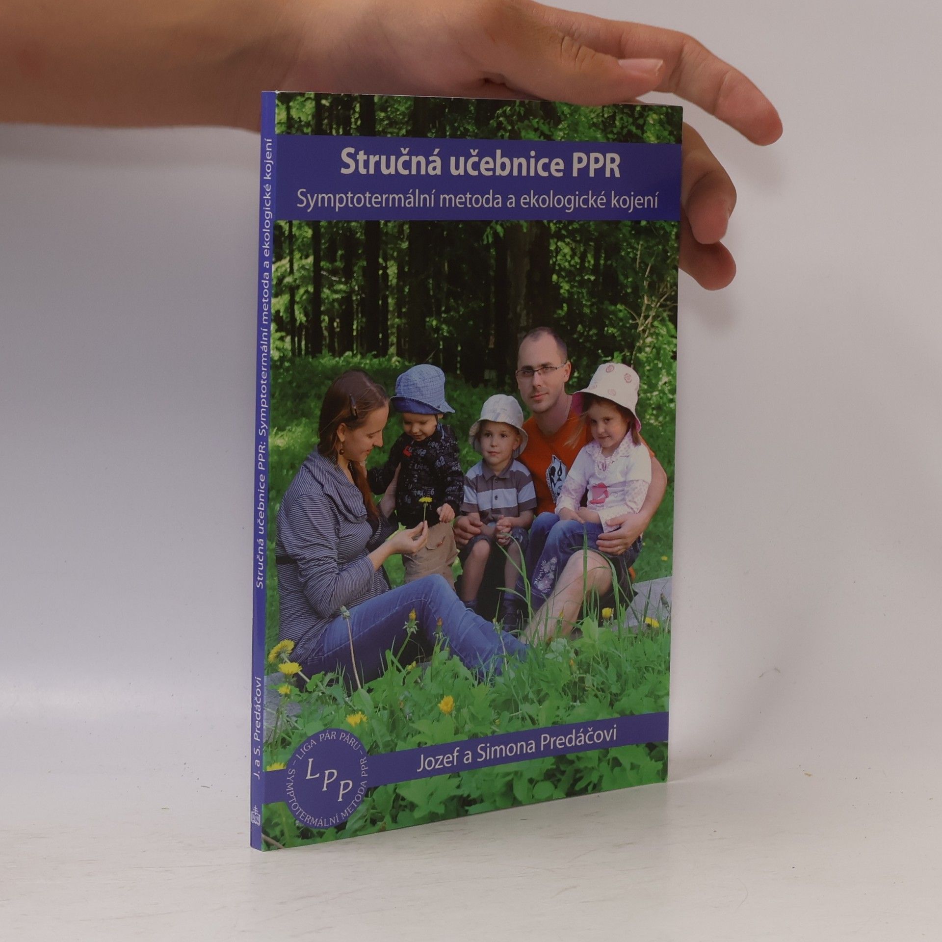 Simona Predáčová Stručná učebnice PPR - Symptotermální metoda a ekologické kojení