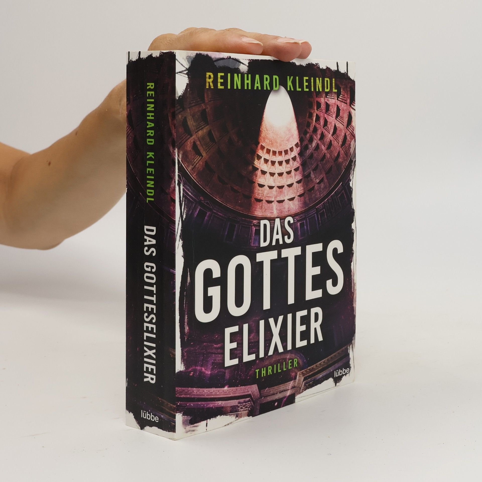 Reinhard Kleindl Das Gotteselixier