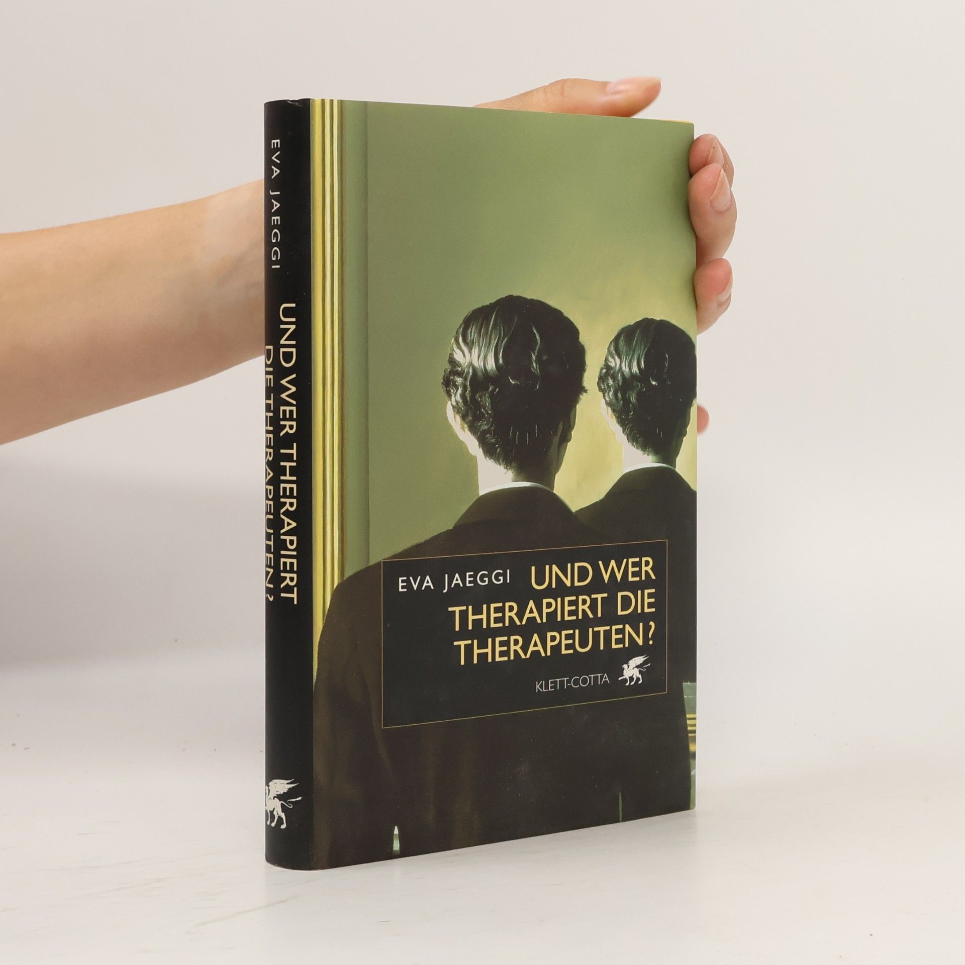 Eva Jaeggi Und wer therapiert die Therapeuten?