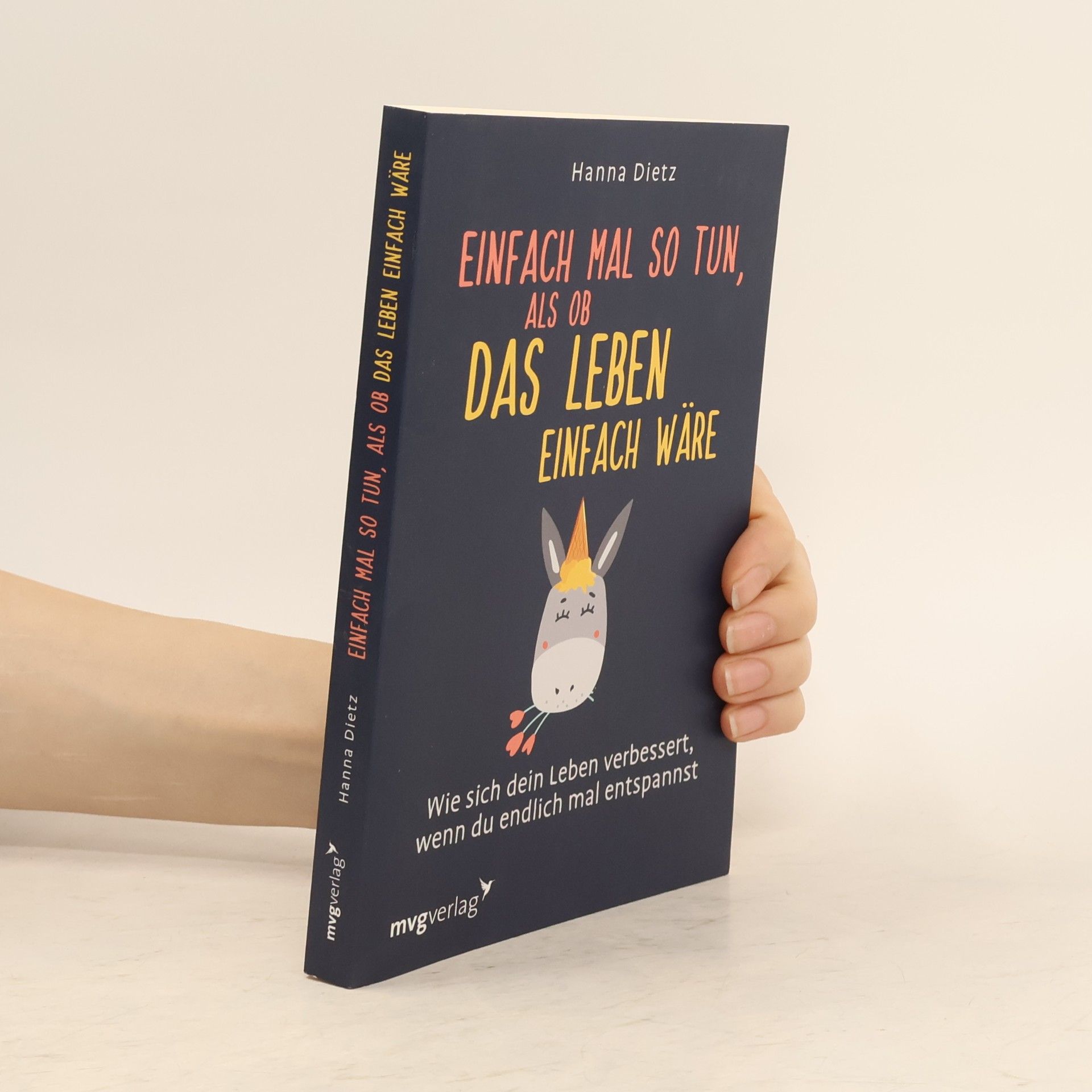 Einfach mal so tun, als ob das Leben einfach wäre