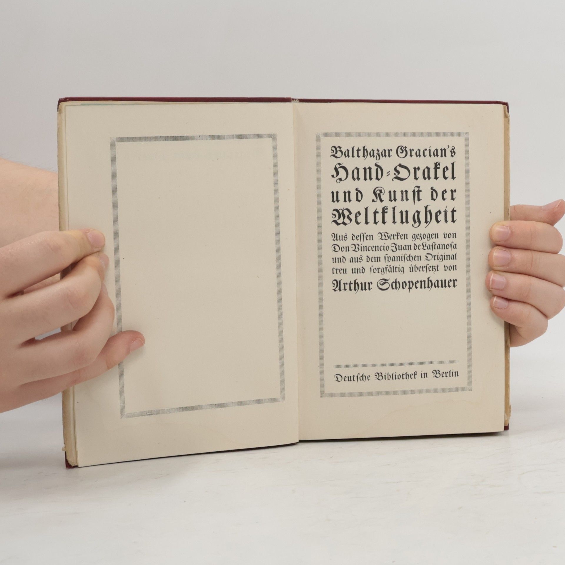 Baltasar Gracián Hand-Orakel und Kunst der Weltklugheit