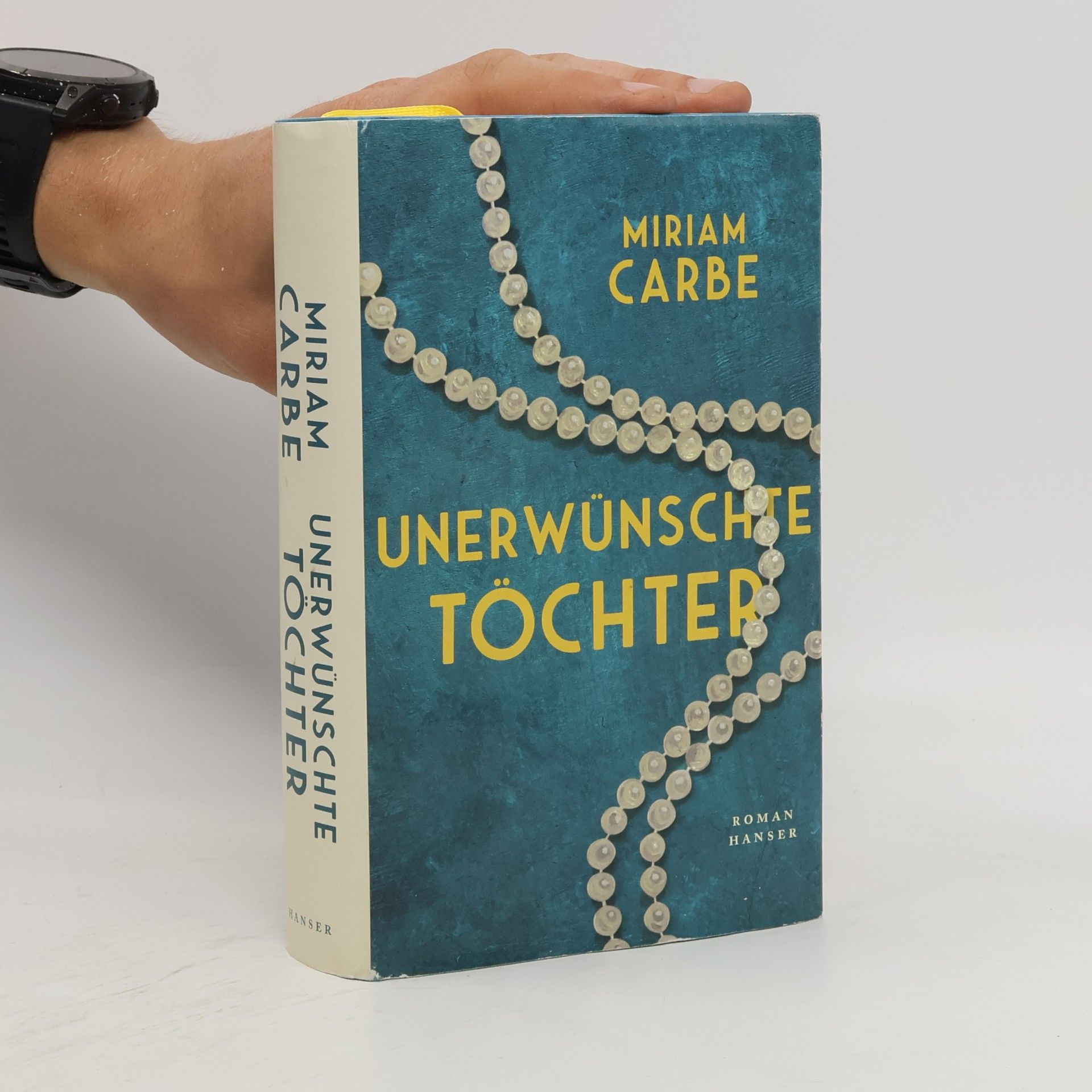 Miriam Carbe Unerwünschte Töchter