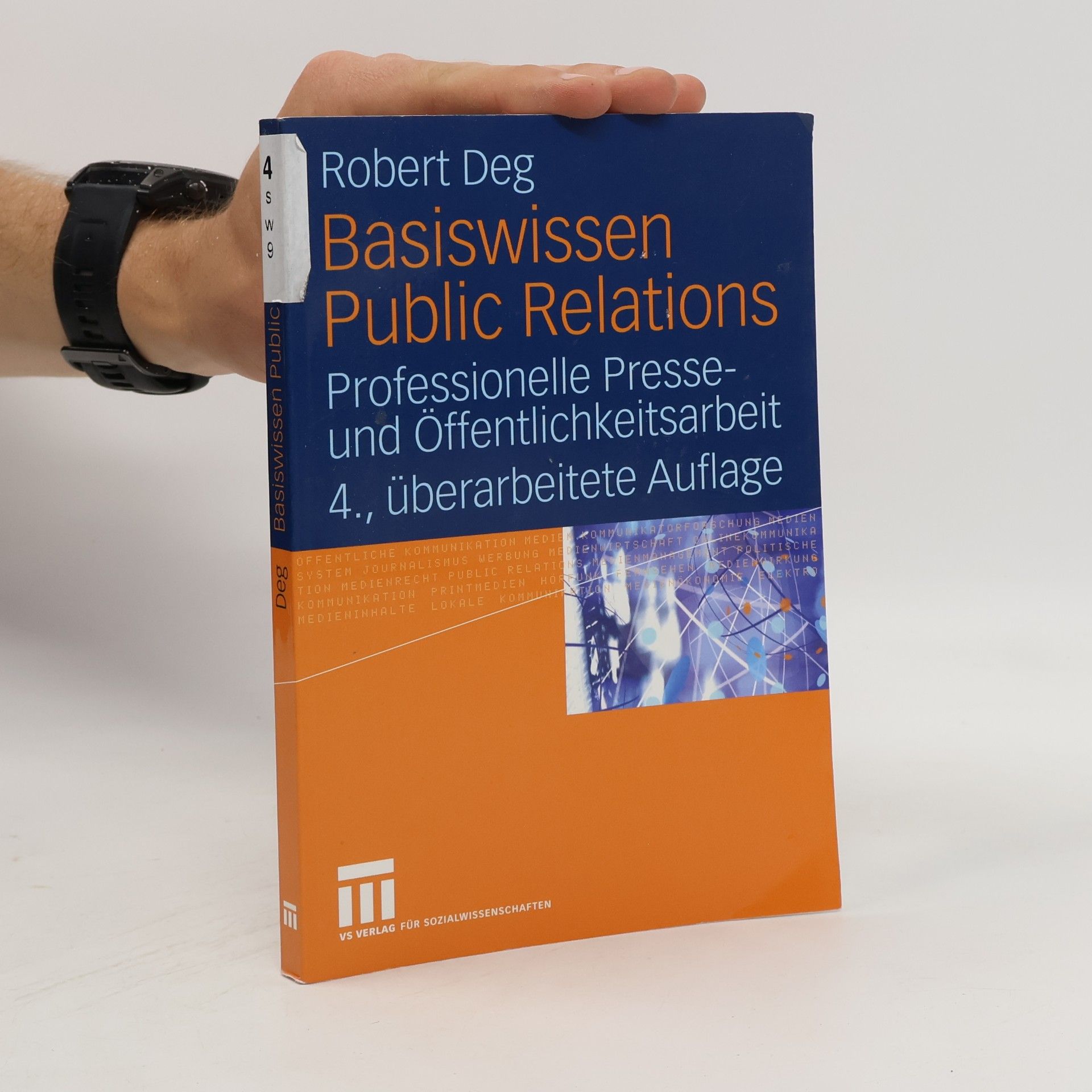 Robert M. Deg Basiswissen Public Relations - 4., überarbeitete Auflage