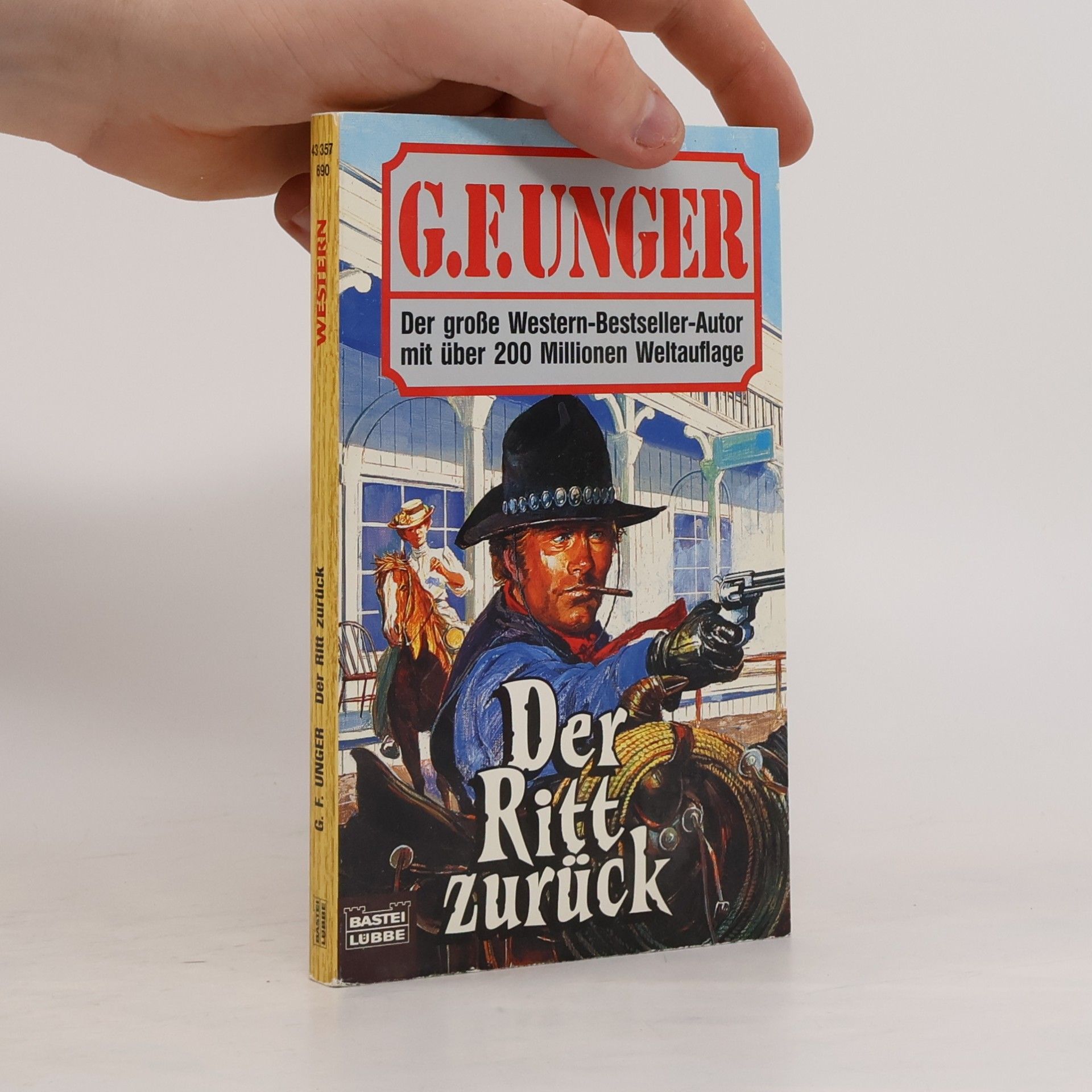G. F. Unger G. F. Unger Bestseller. Bastei Lübbe Taschenbücher: Der Ritt zurück