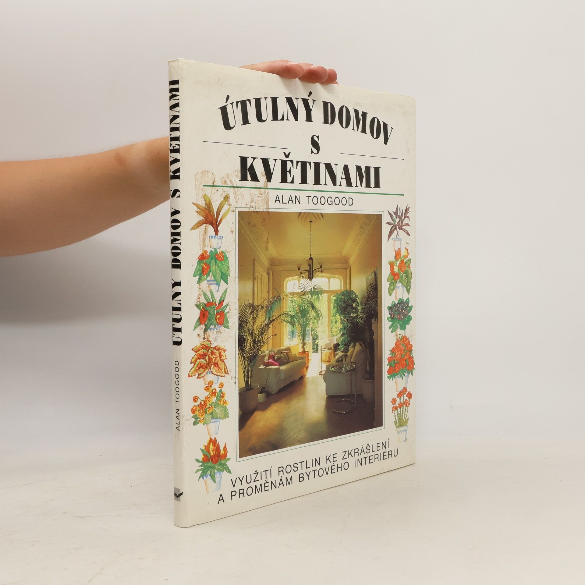 Alan Toogood Útulný domov s květinami