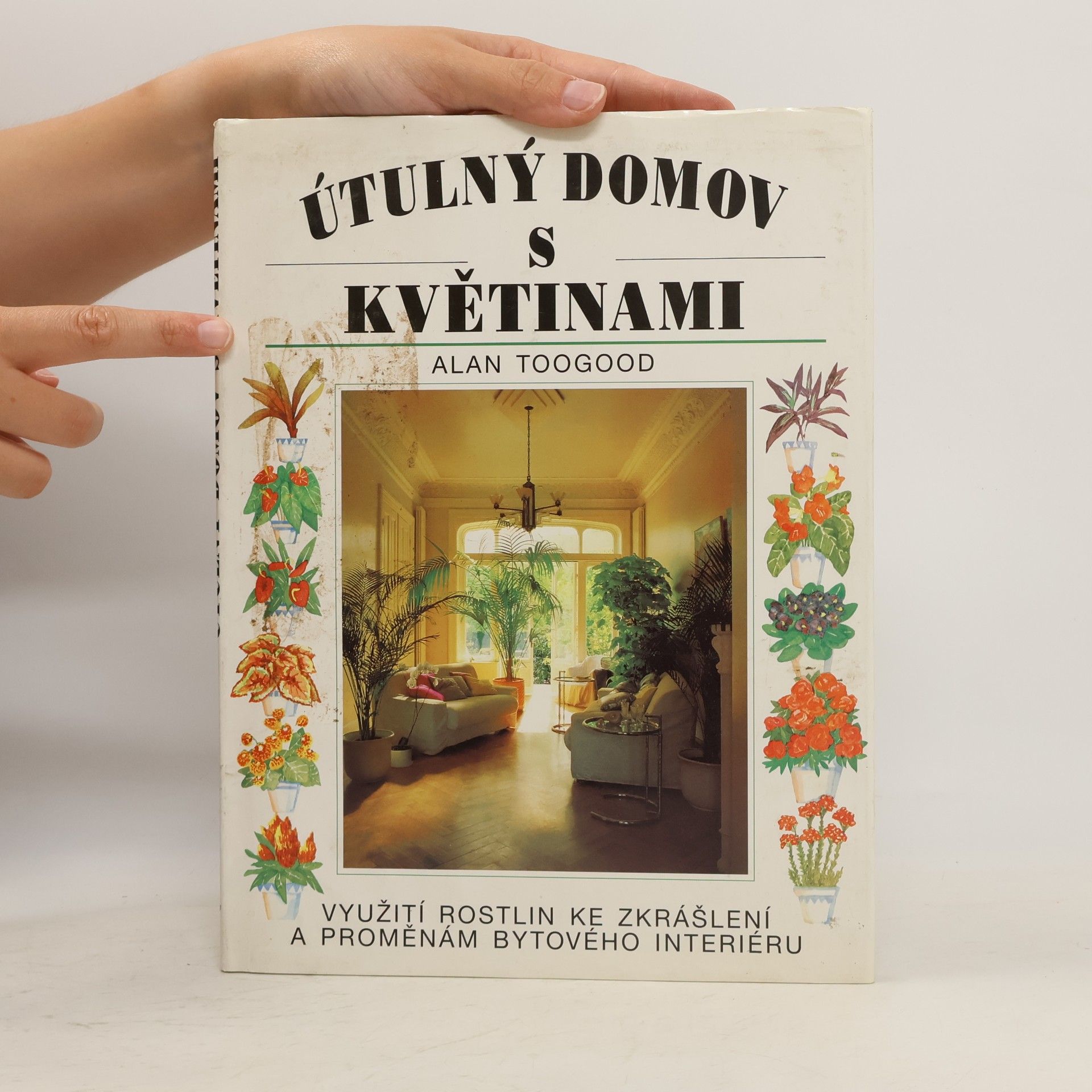 Alan Toogood Útulný domov s květinami