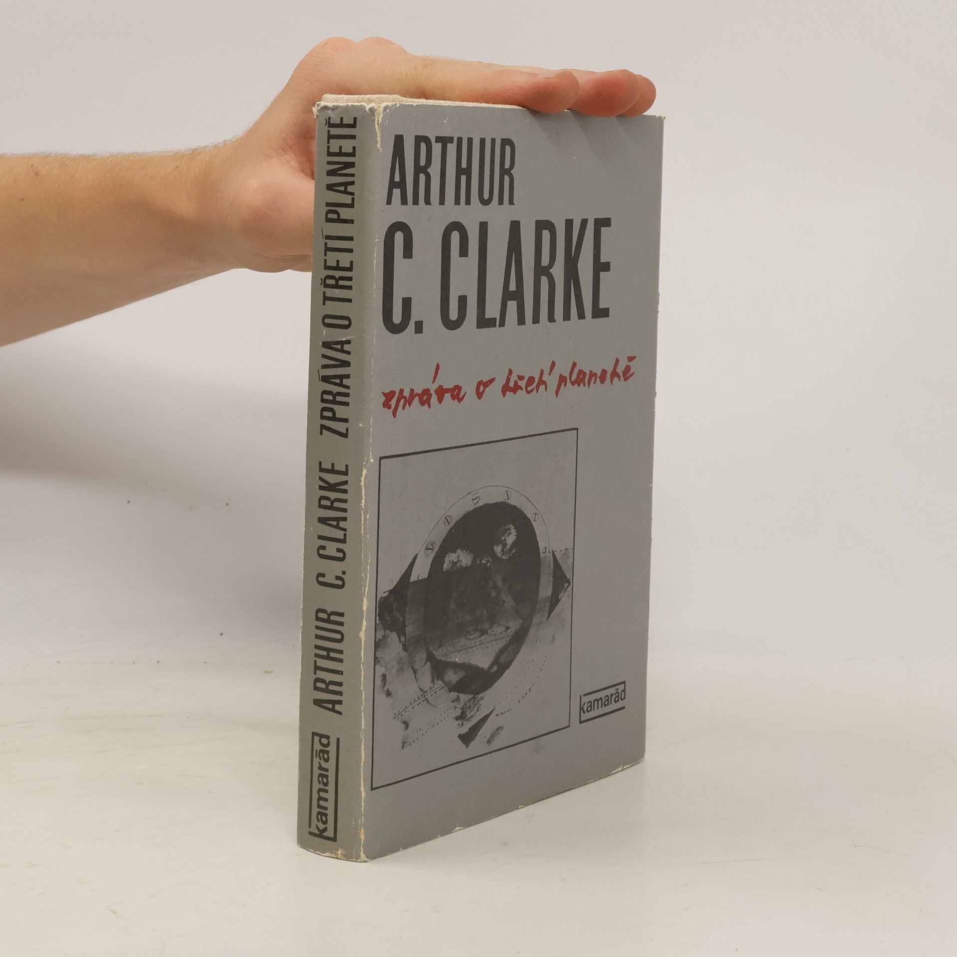 Arthur C. Clarke Zpráva o třetí planetě