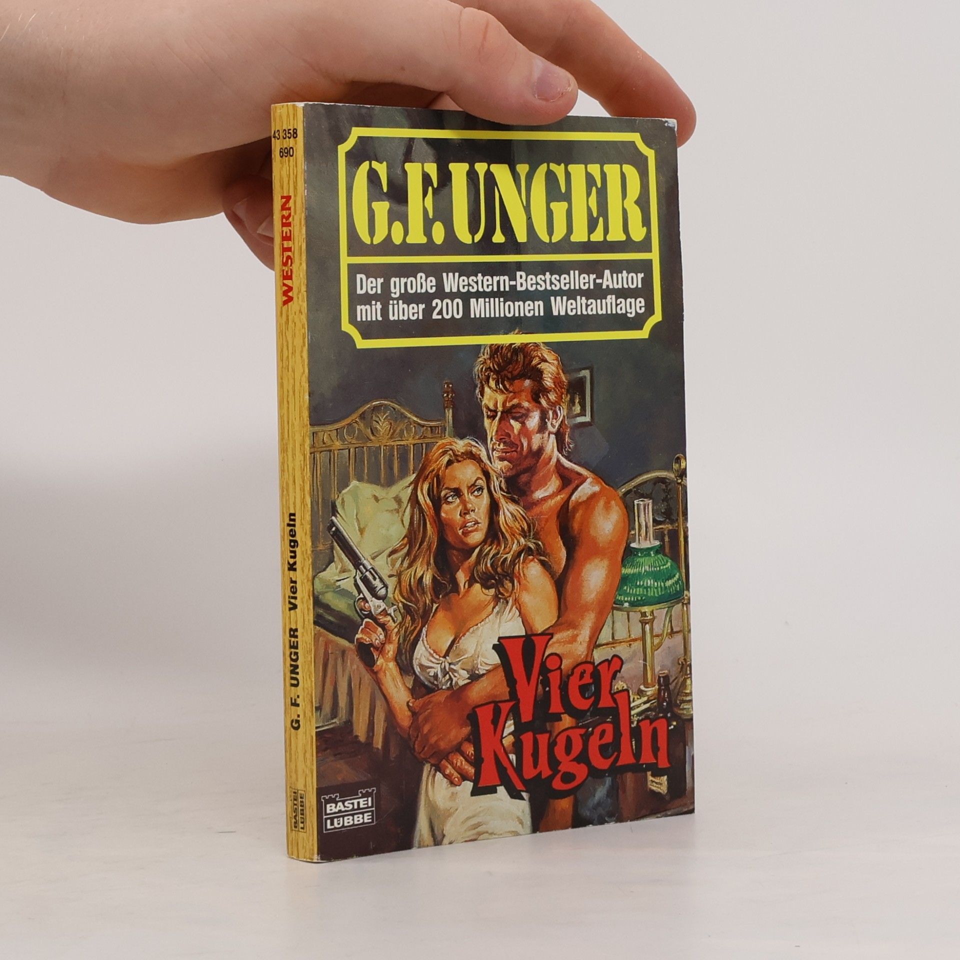 Gert Fritz Unger Western - 690: Vier Kugeln
