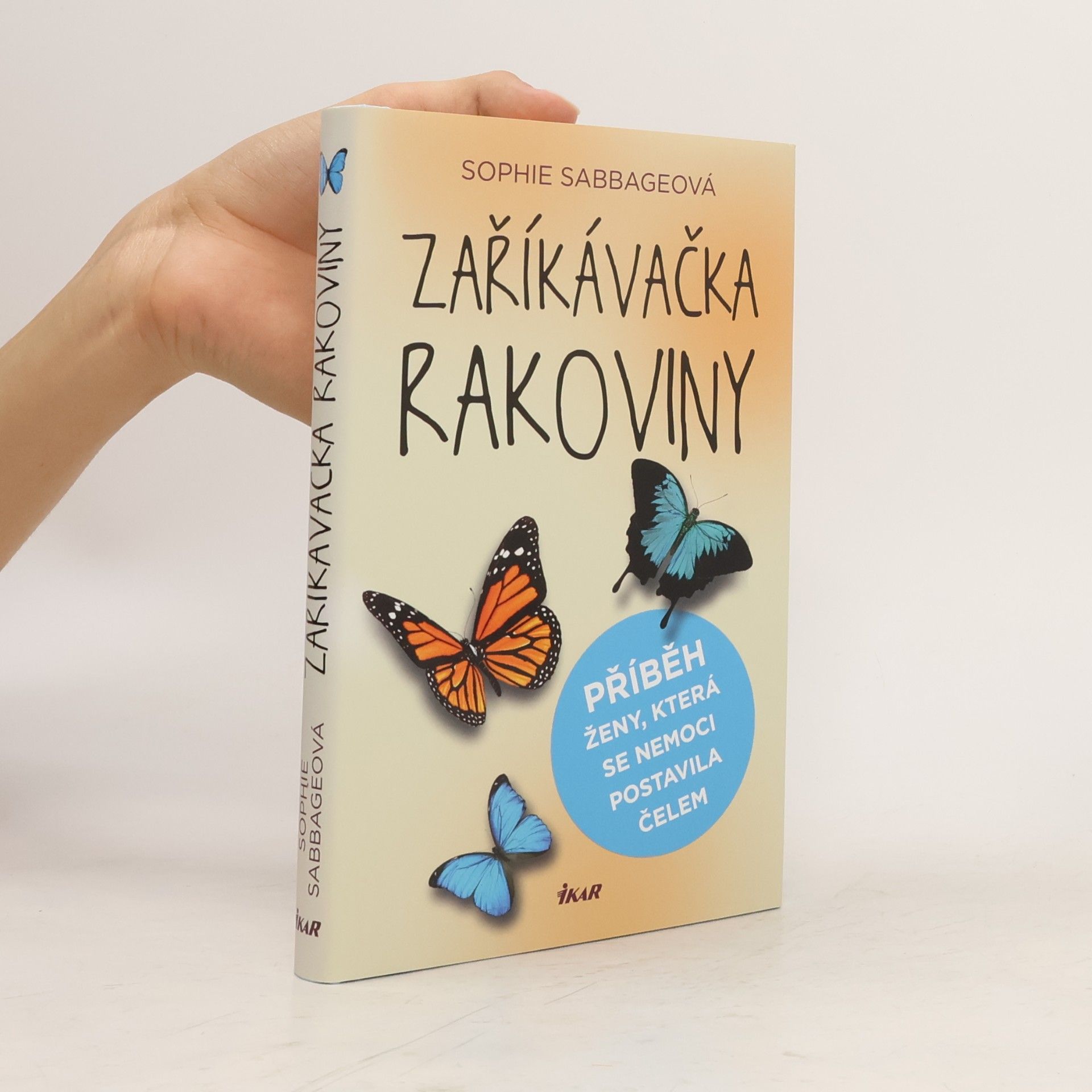 Sophie Sabbage Zaříkávačka rakoviny