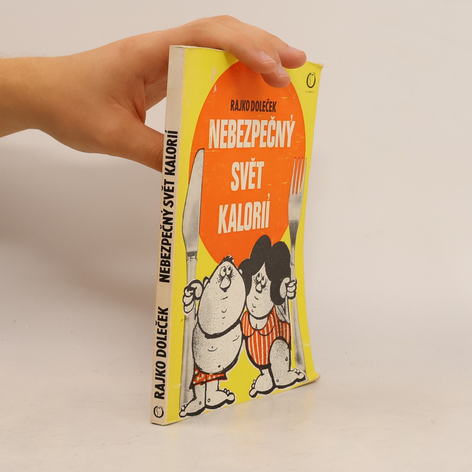 Rajko Doleček Nebezpečný svět kalorií