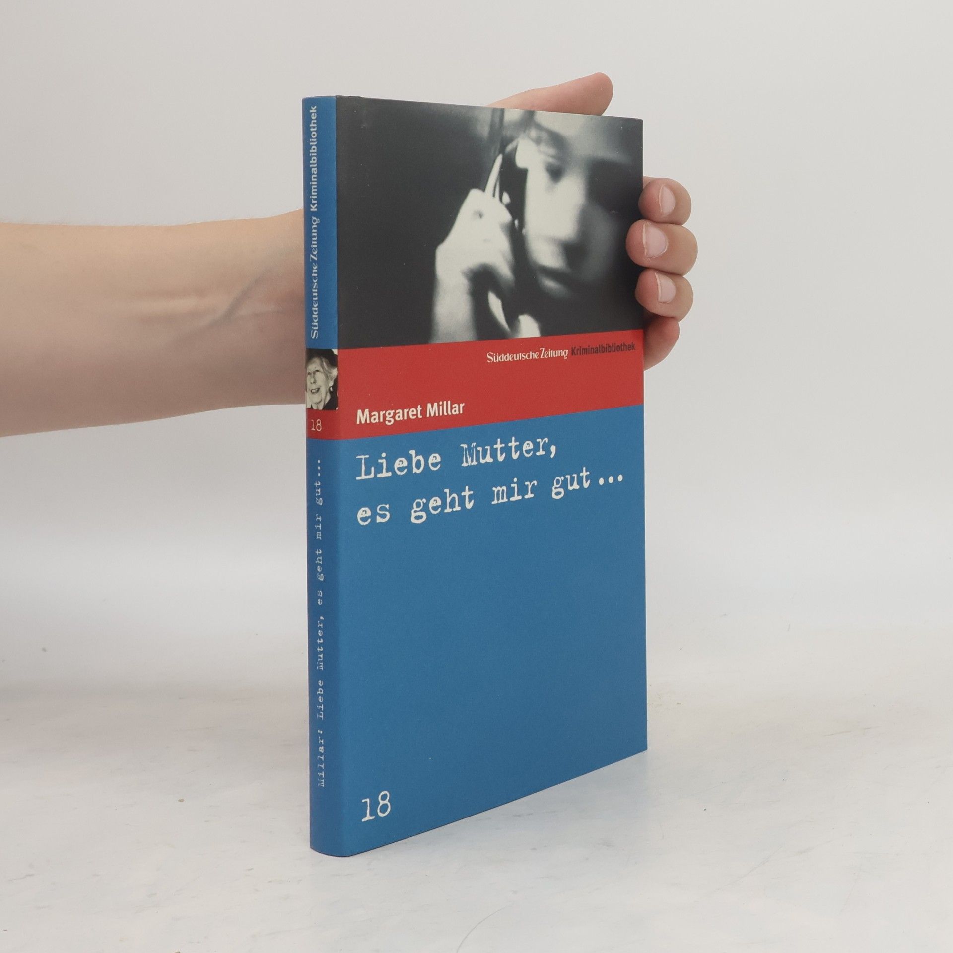 Margaret Millar Liebe Mutter, es geht mir gut ...