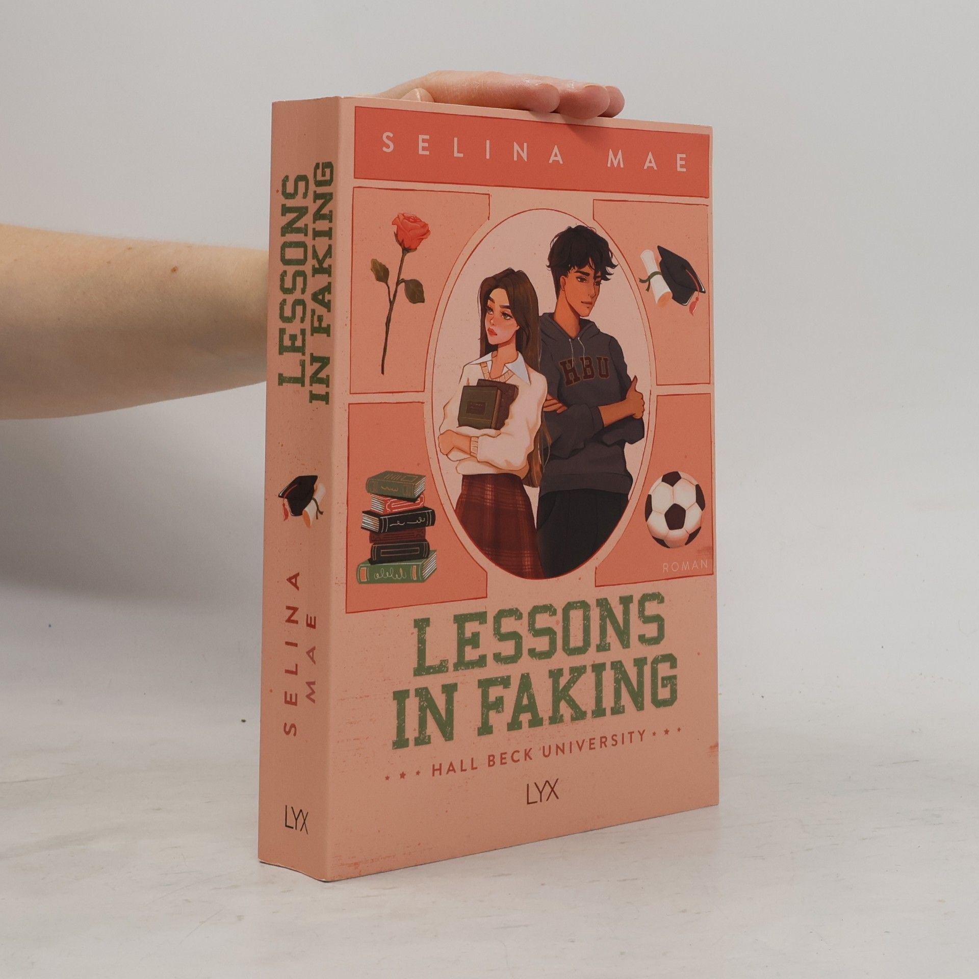 Selina Mae Lessons in Faking / Hall Beck University Bd.1