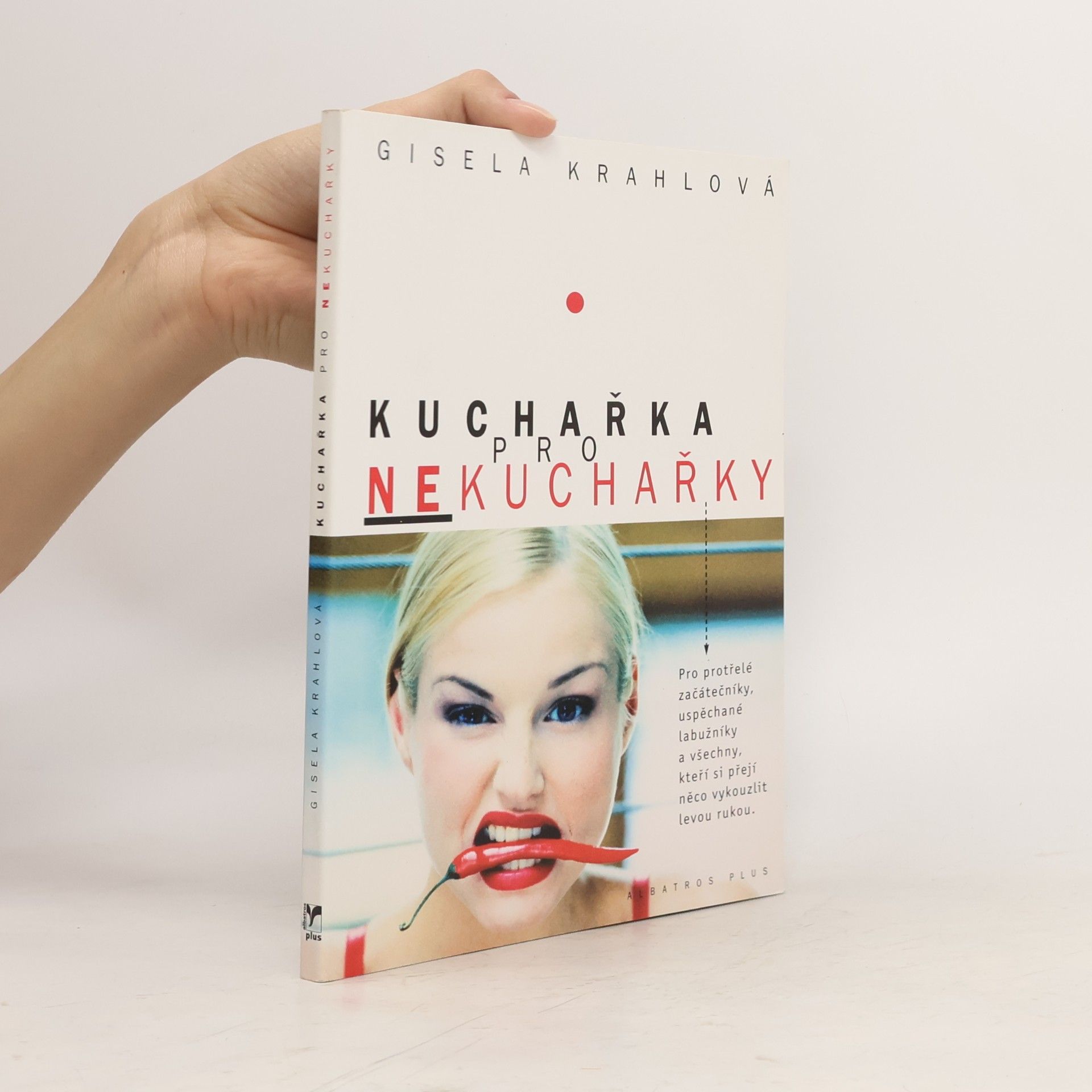 Gisela Krahl Kuchařka pro nekuchařky