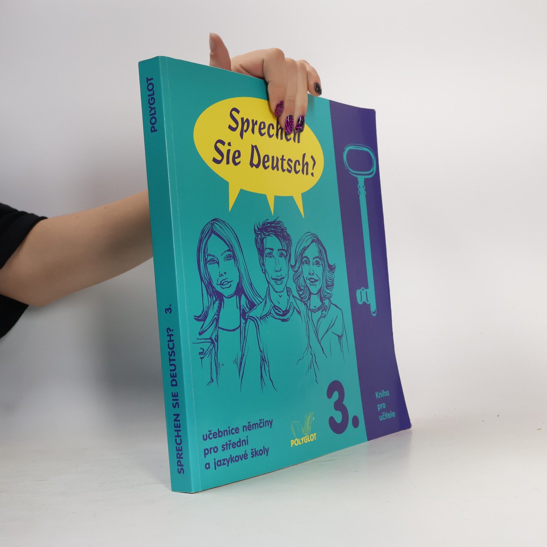 Various authors Sprechen Sie Deutsch? : učebnice němčiny pro střední a jazykové školy : [kniha pro učitele]. 3.