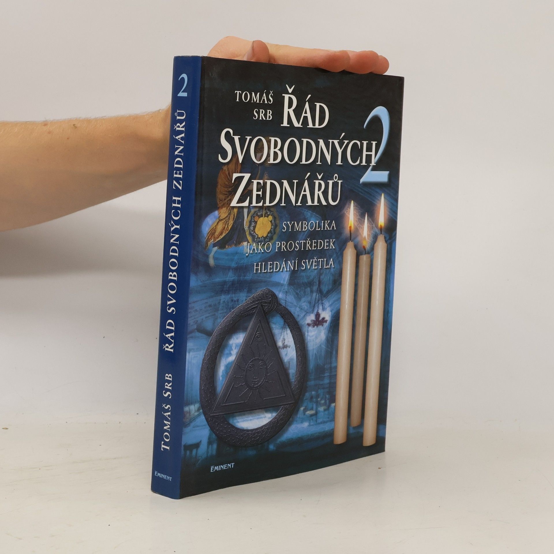 Tomáš Srb Řád svobodných zednářů. 2, Symbolika jako prostředek hledání světla