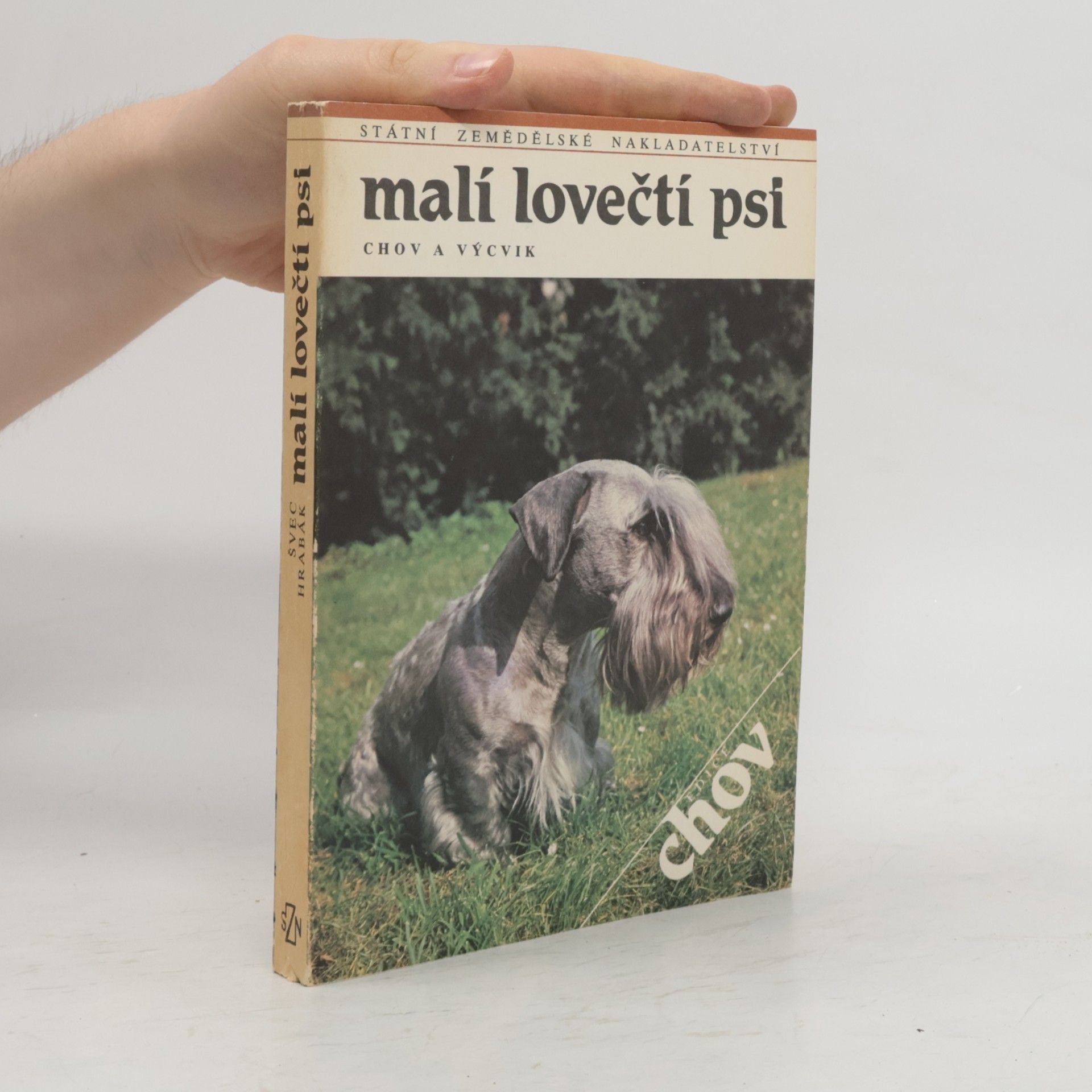 Malí lovečtí psi. Chov a výcvik